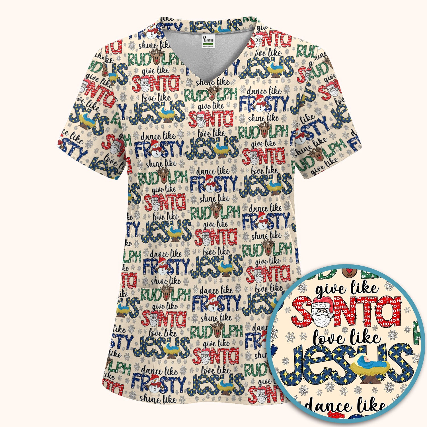Christmas Rudolph  Women's Scrub Sets - Dance Like Frosty Shine Like Rudolph Give Like Santa Love Like Jesus - Holiday Med Uniform