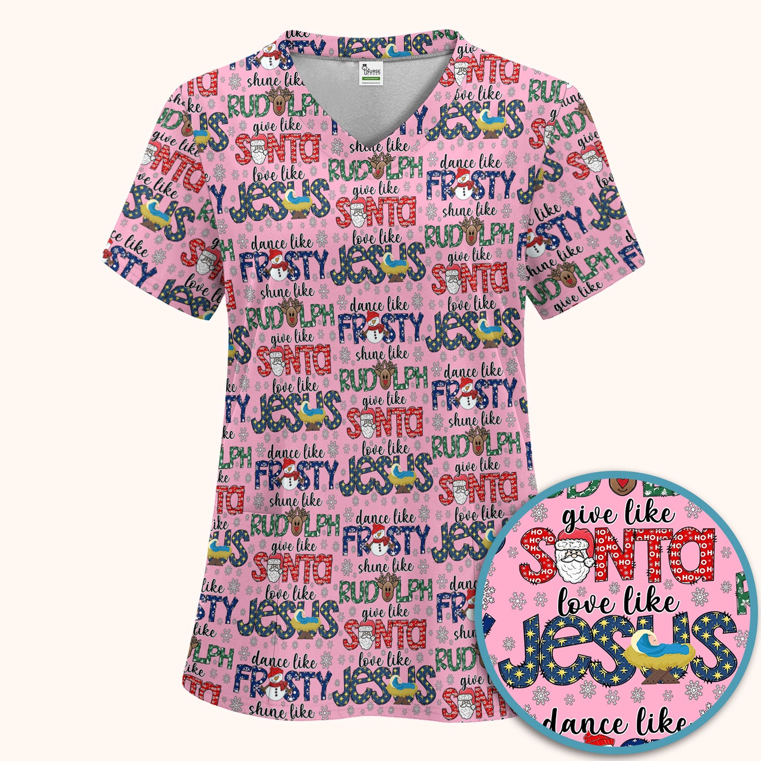 Christmas Rudolph  Women's Scrub Sets - Dance Like Frosty Shine Like Rudolph Give Like Santa Love Like Jesus - Holiday Med Uniform