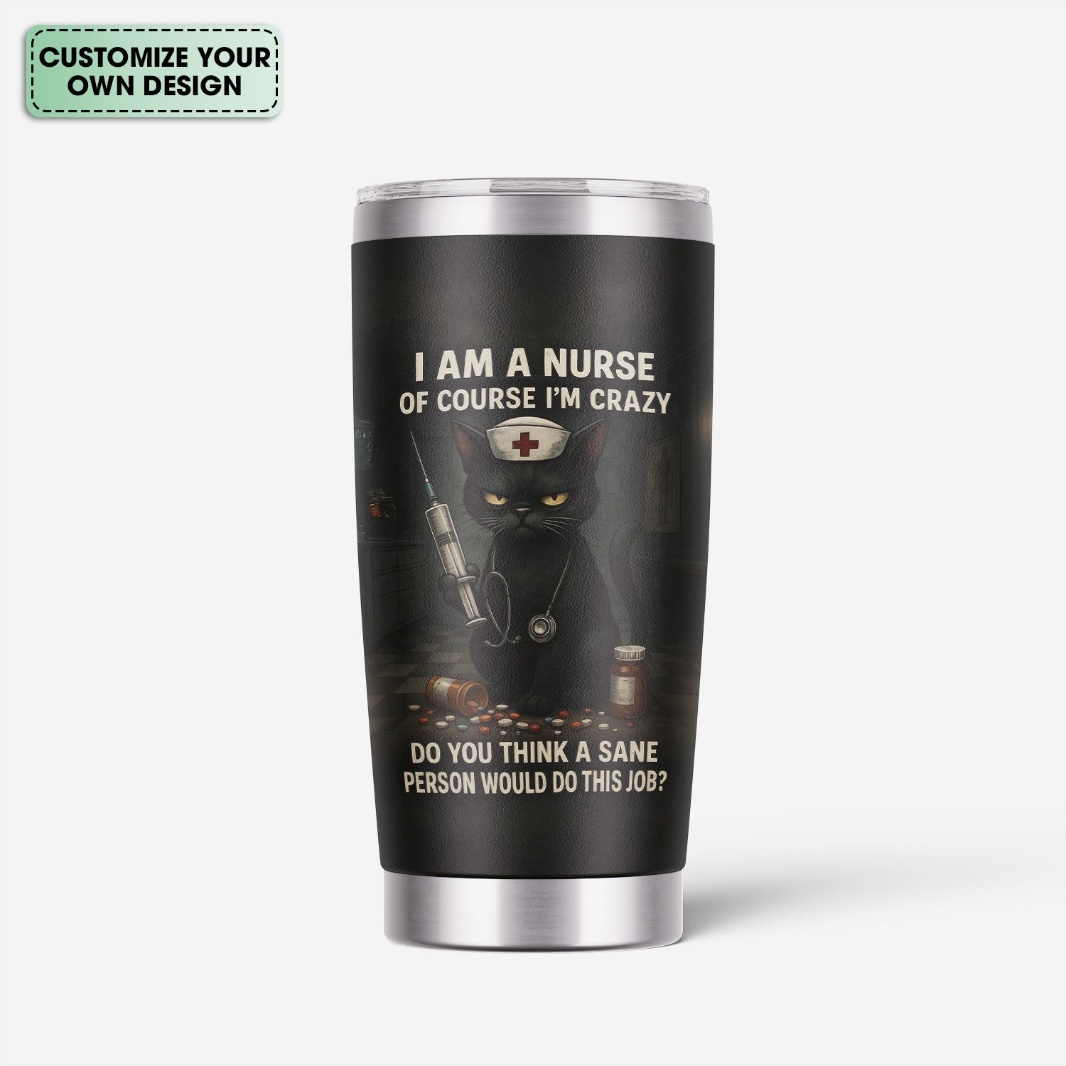 Custom Name Funny Nurse Tumbler - Crazy Cat Nurse with Syringe Quote - Dark Humor Gift for RN CNA LPN