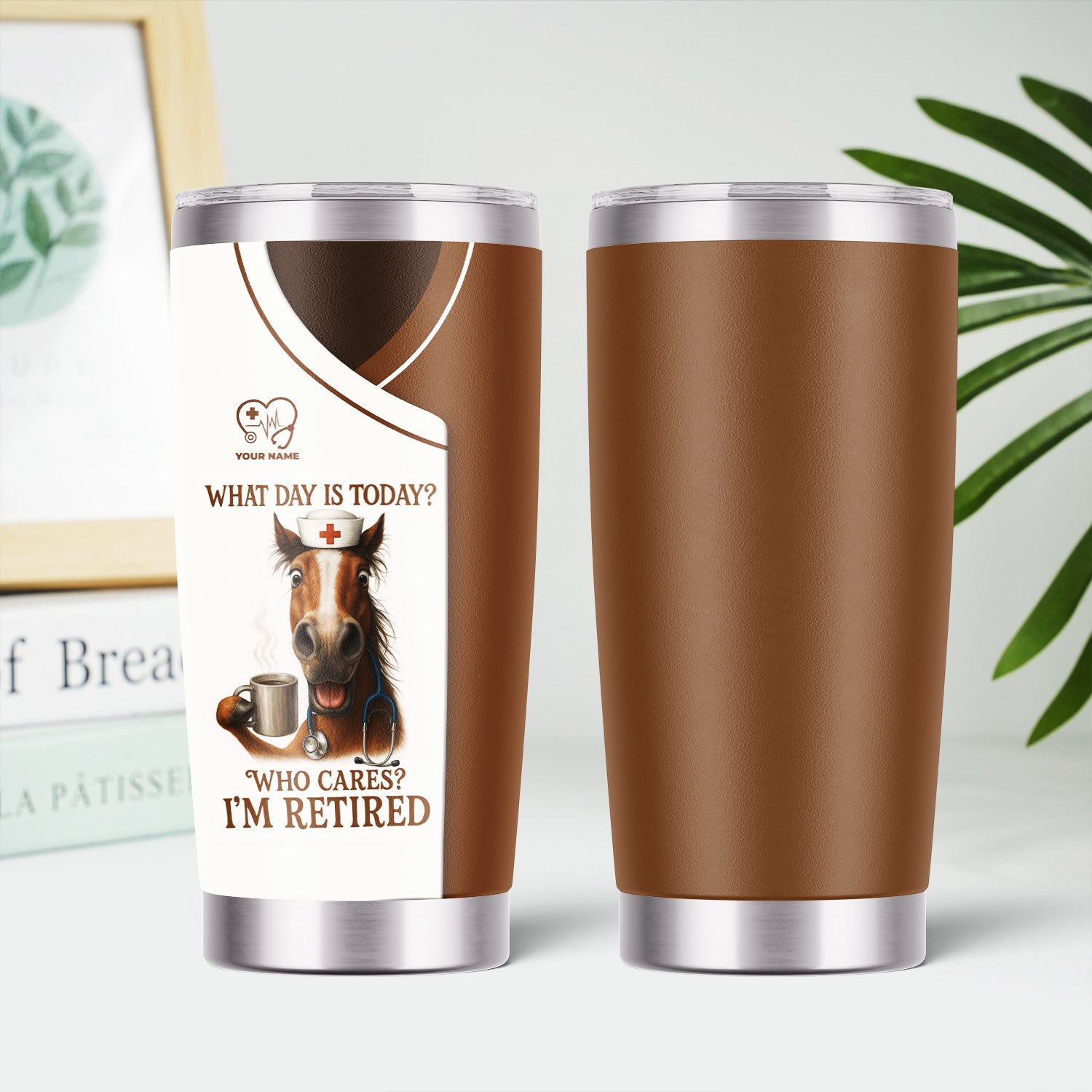 Funny Retired Nurse Tumbler - What Day Is Today Who Cares I'm Retired - Horse Coffee Gift for RN LPN Retirement