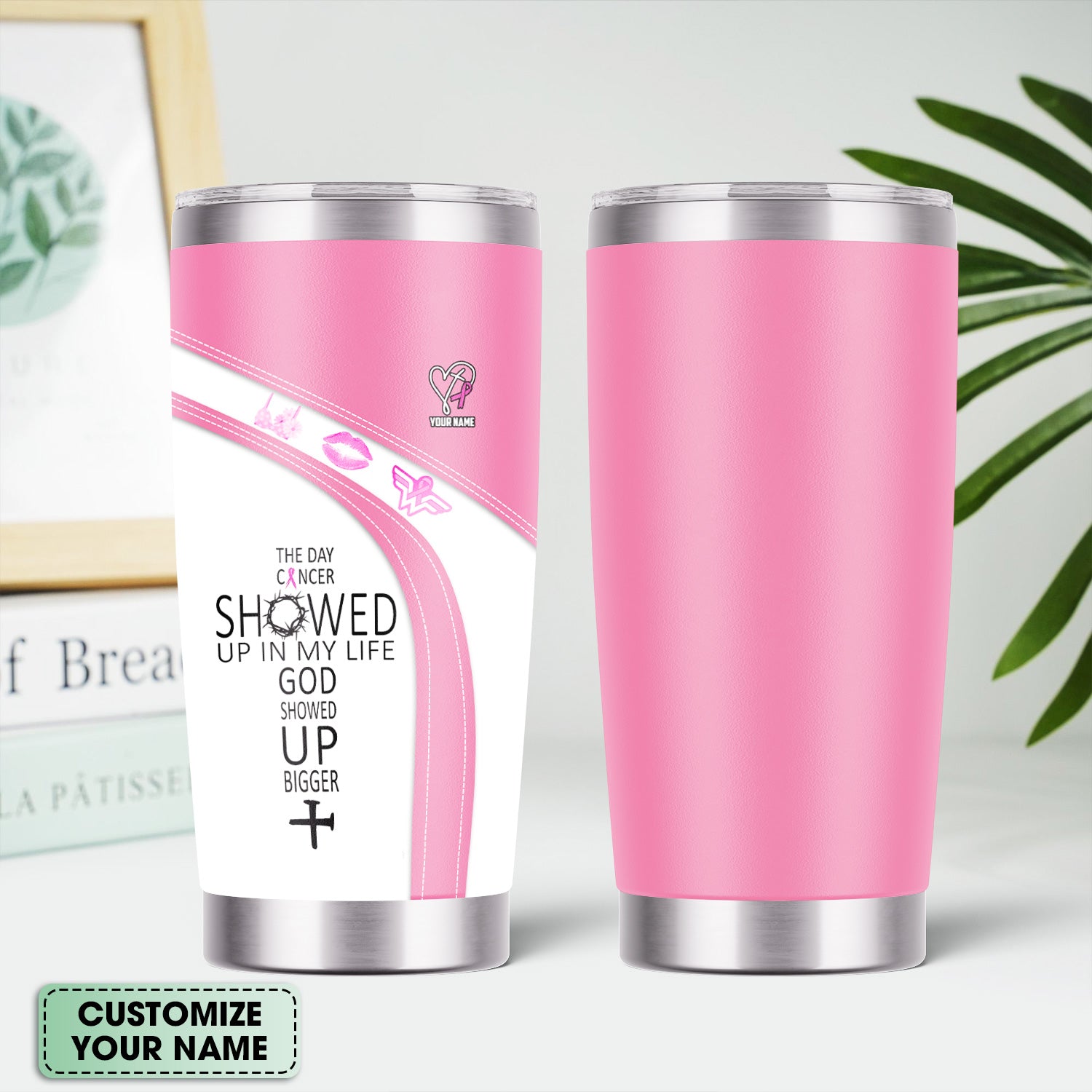 Custom Breast Cancer Awareness Tumbler - The Day Cancer Showed Up Faith Quote - Gift for Nurse RN LPN CNA