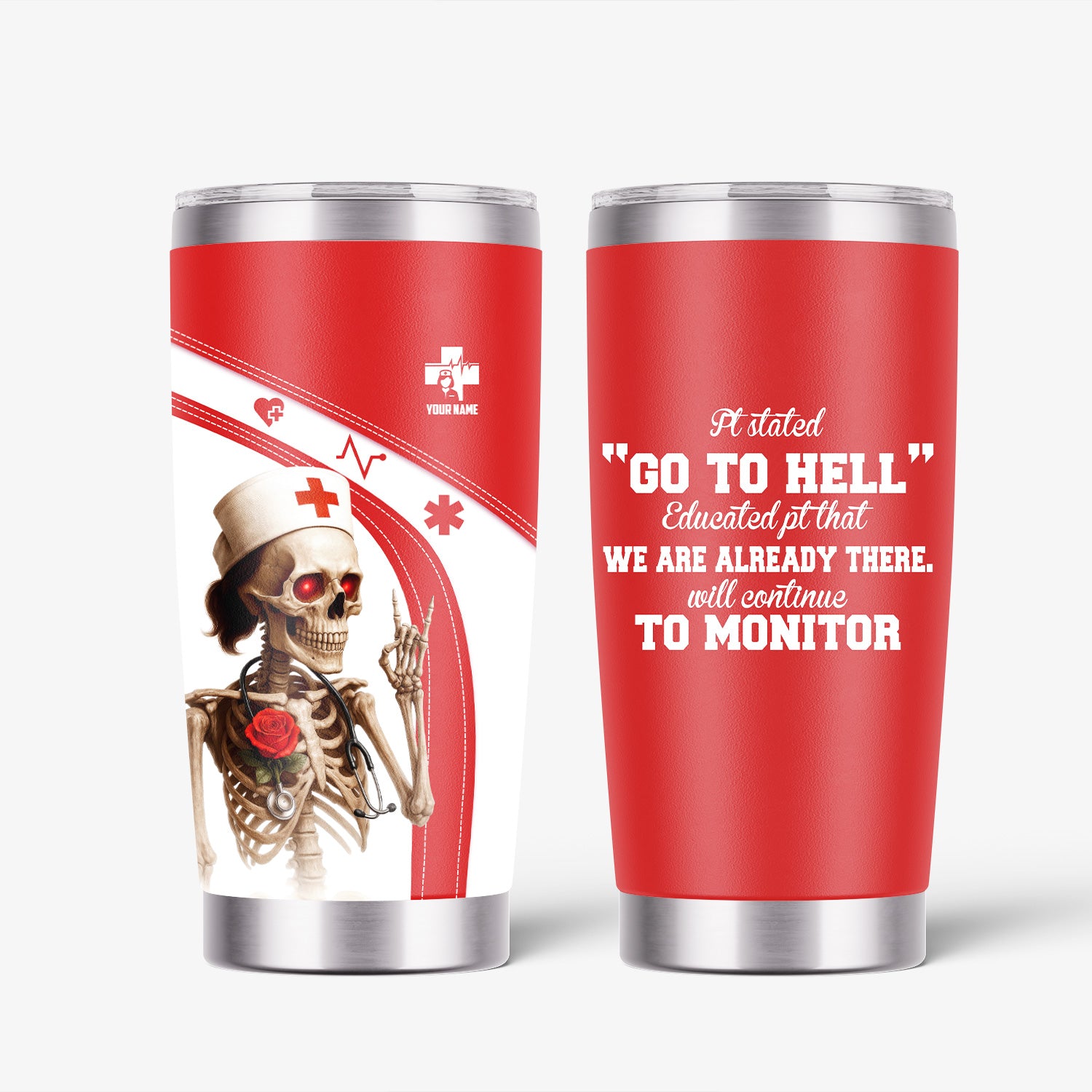 Red and White Skeleton Nurse Life Tumbler - Funny Custom Name Gift for RN LPN CNA - Dark Humor Stainless Cup for Healthcare Workers