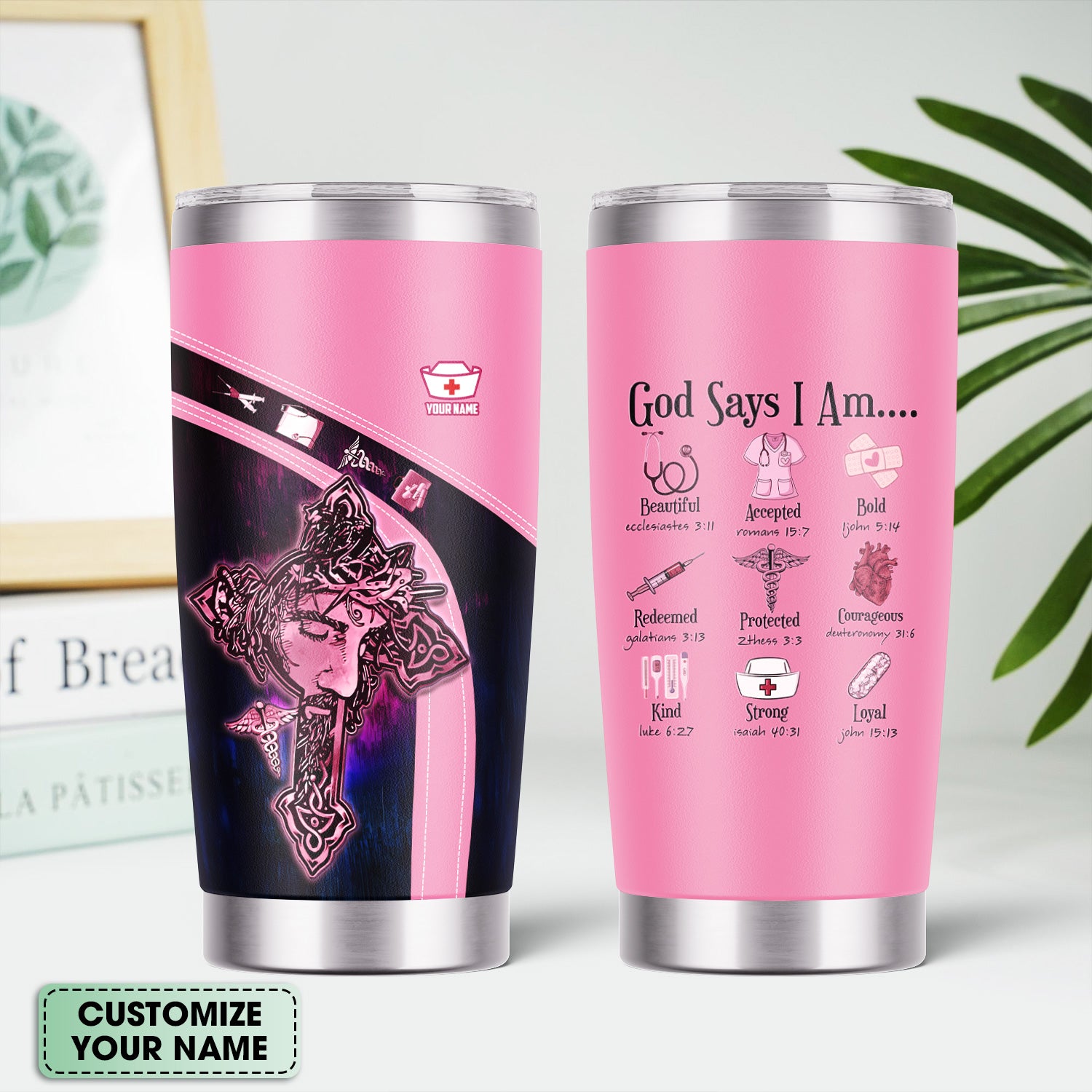 Custom Nurse Faith Tumbler - God Says I Am Bible Verses Design - Gift for RN LPN Healthcare Workers