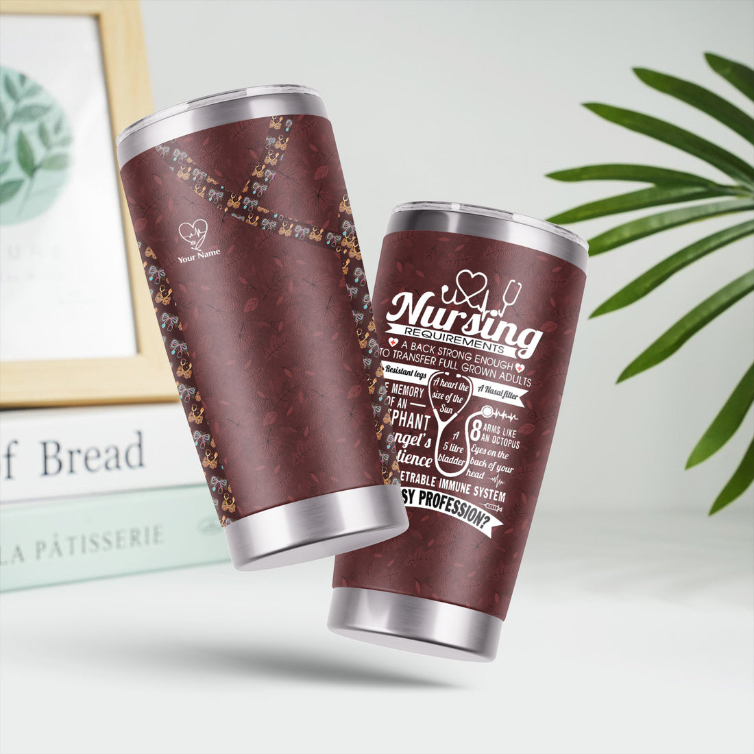Custom Nursing Requirements Tumbler - Funny Quote Medical Cup - Personalized Gift for Nurses RN CNA LPN