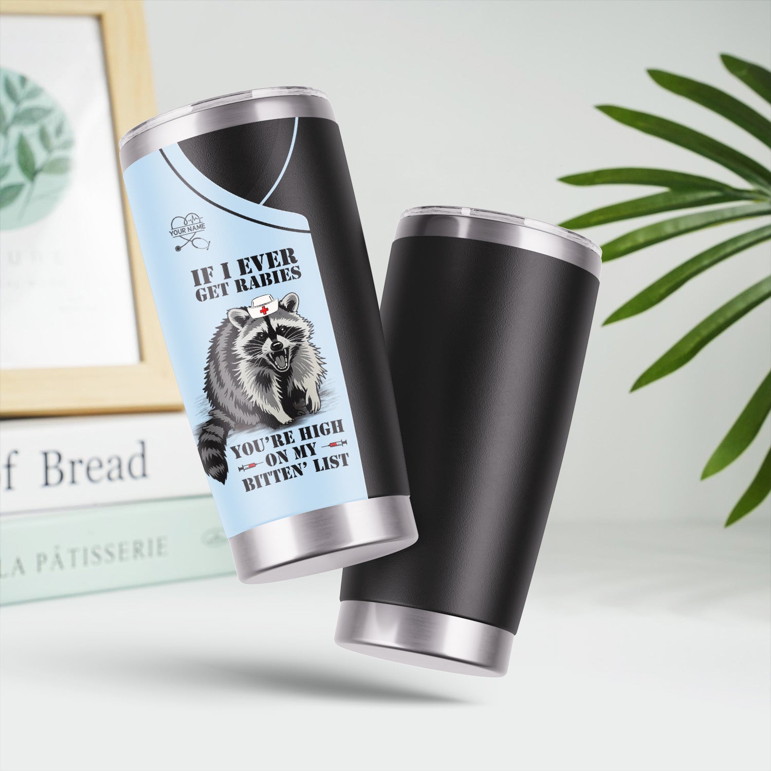Custom Funny Raccoon Nurse Tumbler - Bitten List Cup If I Ever Get Rabies Quote -Gift for RN LPN CNA Women