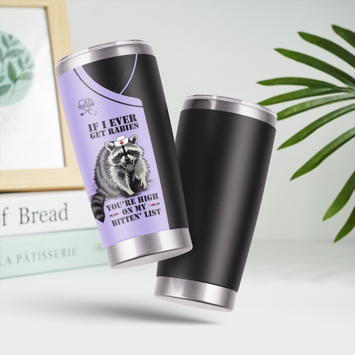 Custom Funny Raccoon Nurse Tumbler - Bitten List Cup If I Ever Get Rabies Quote -Gift for RN LPN CNA Women