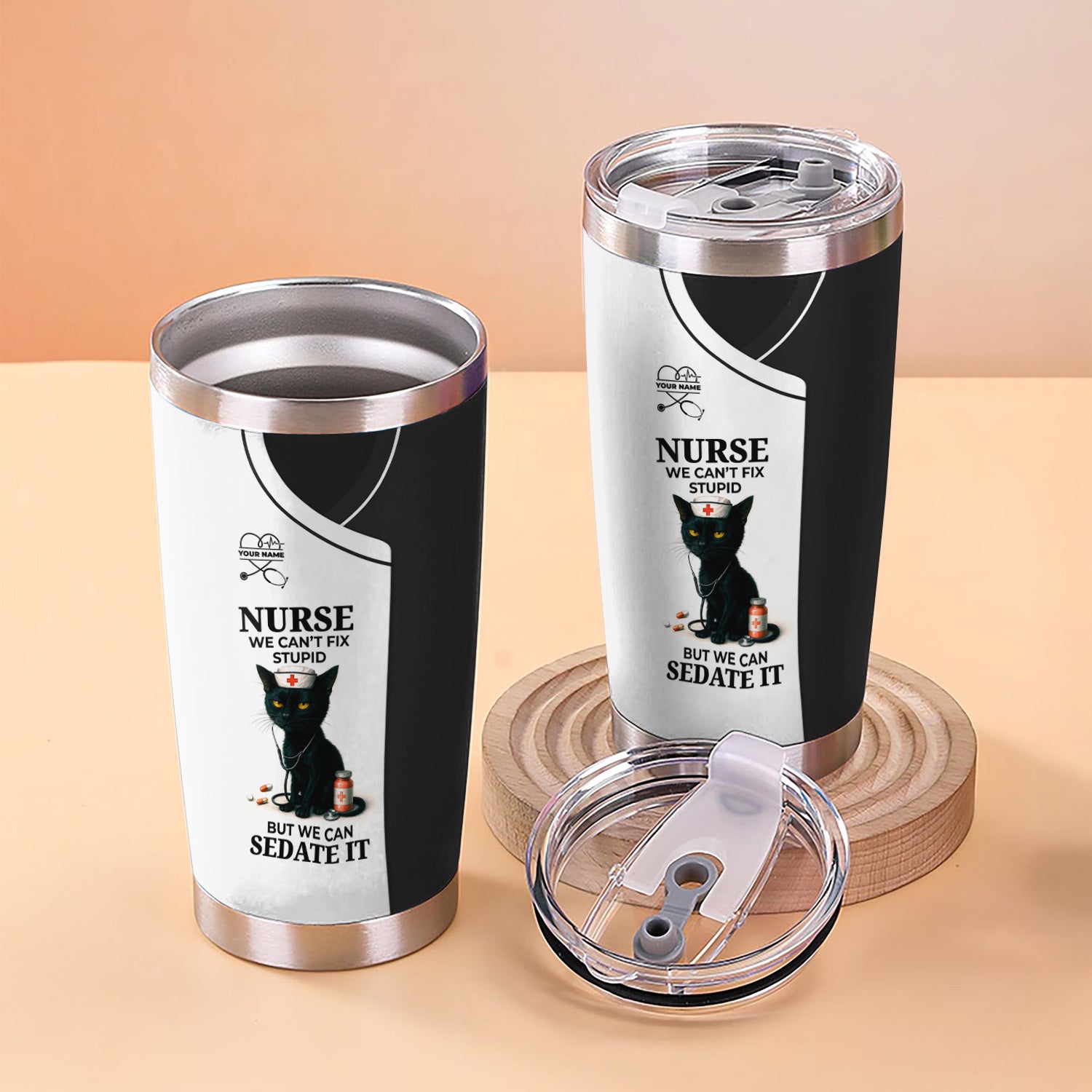 Custom Nursing Humor Tumbler for Women - Can’t Fix Stupid We Can Sedate It Black Cat Quote - Gift for RN LPN CNA - Multiple Color Options Available