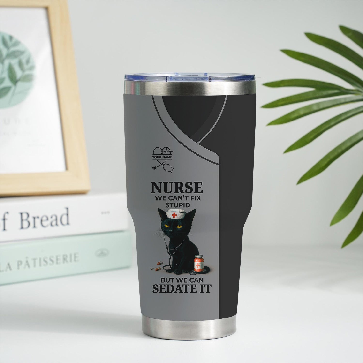 Custom Nursing Humor Tumbler for Women - Can’t Fix Stupid We Can Sedate It Black Cat Quote - Gift for RN LPN CNA - Multiple Color Options Available