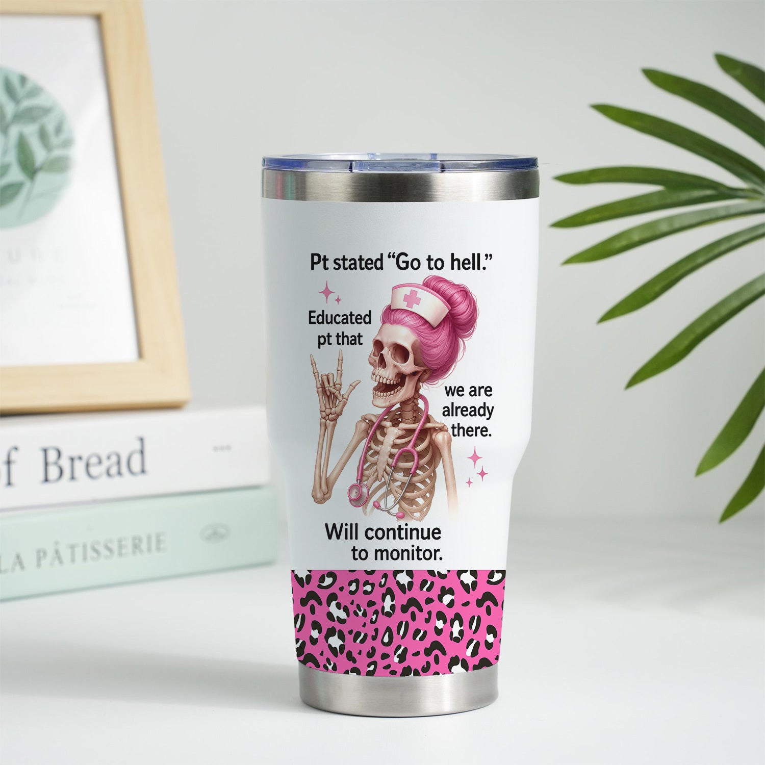 Hilarious Skeleton Nurse Tumbler - Pink Hair, Quote & Leopard Design - Personalized Gift for Sassy Nurses