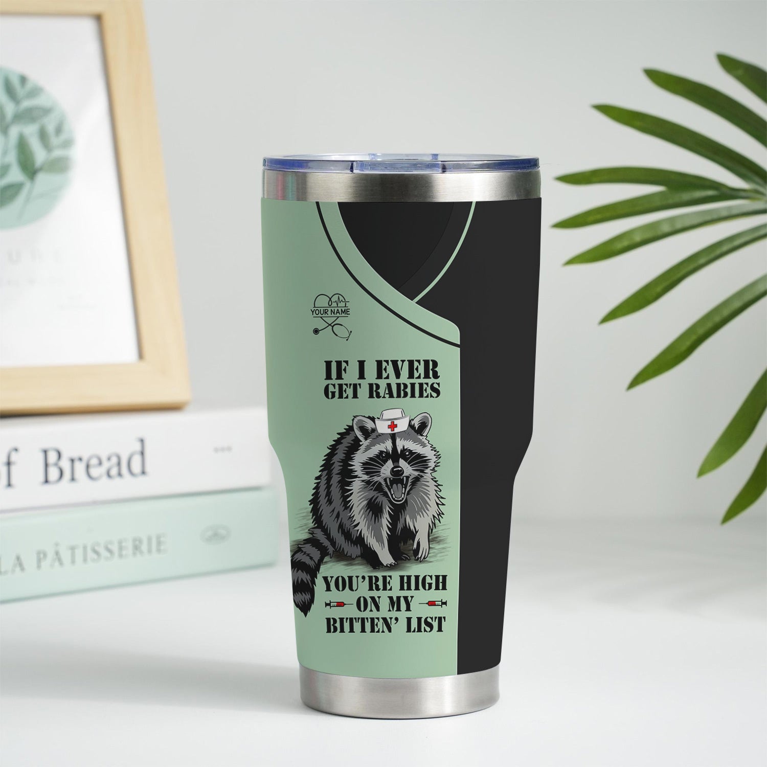 Custom Funny Raccoon Nurse Tumbler - Bitten List Cup If I Ever Get Rabies Quote -Gift for RN LPN CNA Women