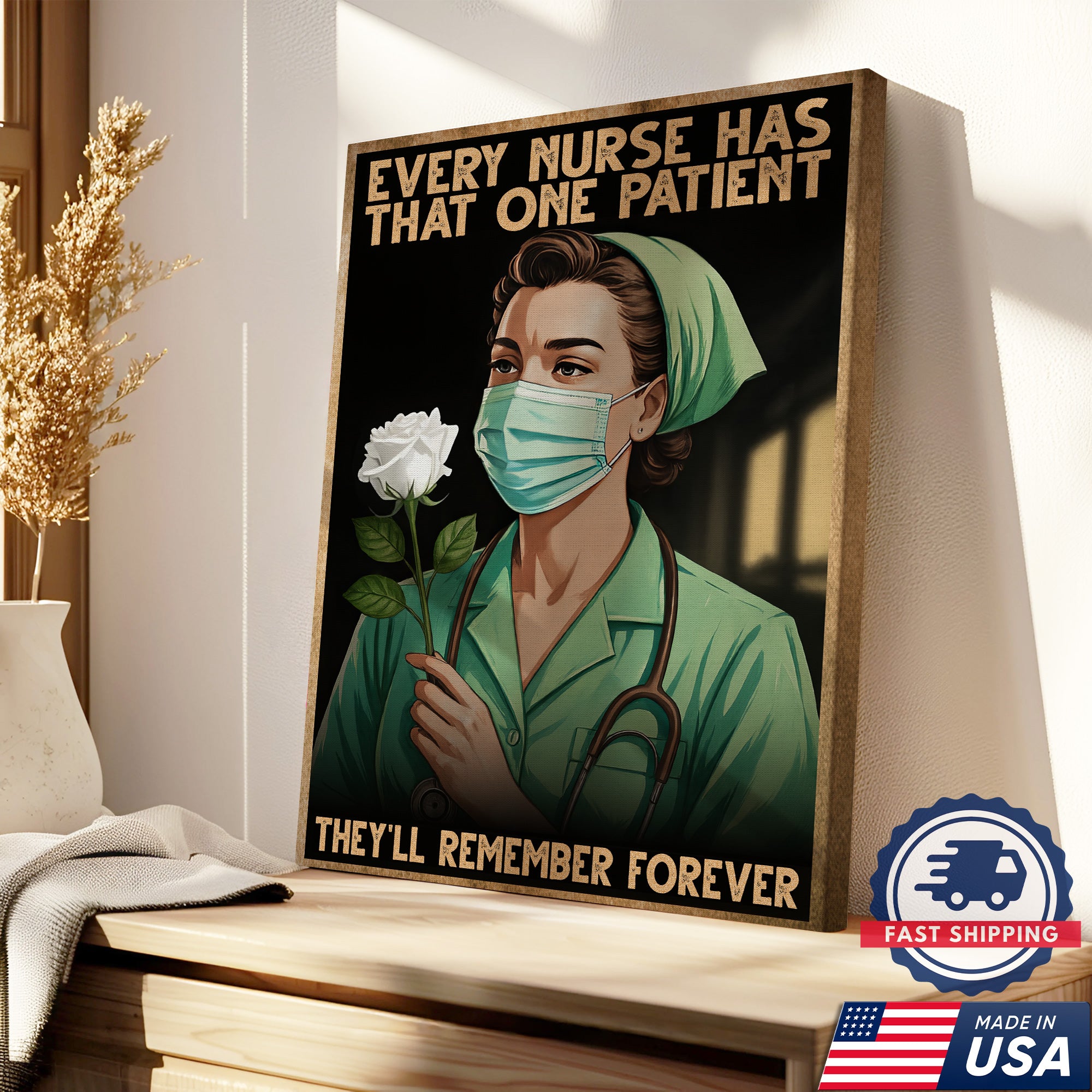 Every Nurse Has That One Patient Canvas Wall Art - Nursing Room Decoration - Inspirational Medical Decor Made in USA