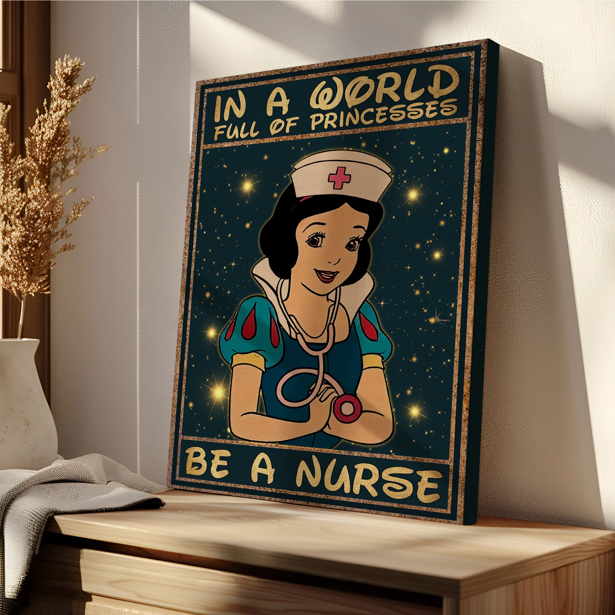Custom Princess Nurse Canvas, In A World Full of Princesses Be A Nurse, Women RN LPN & Healthcare Workers Gift