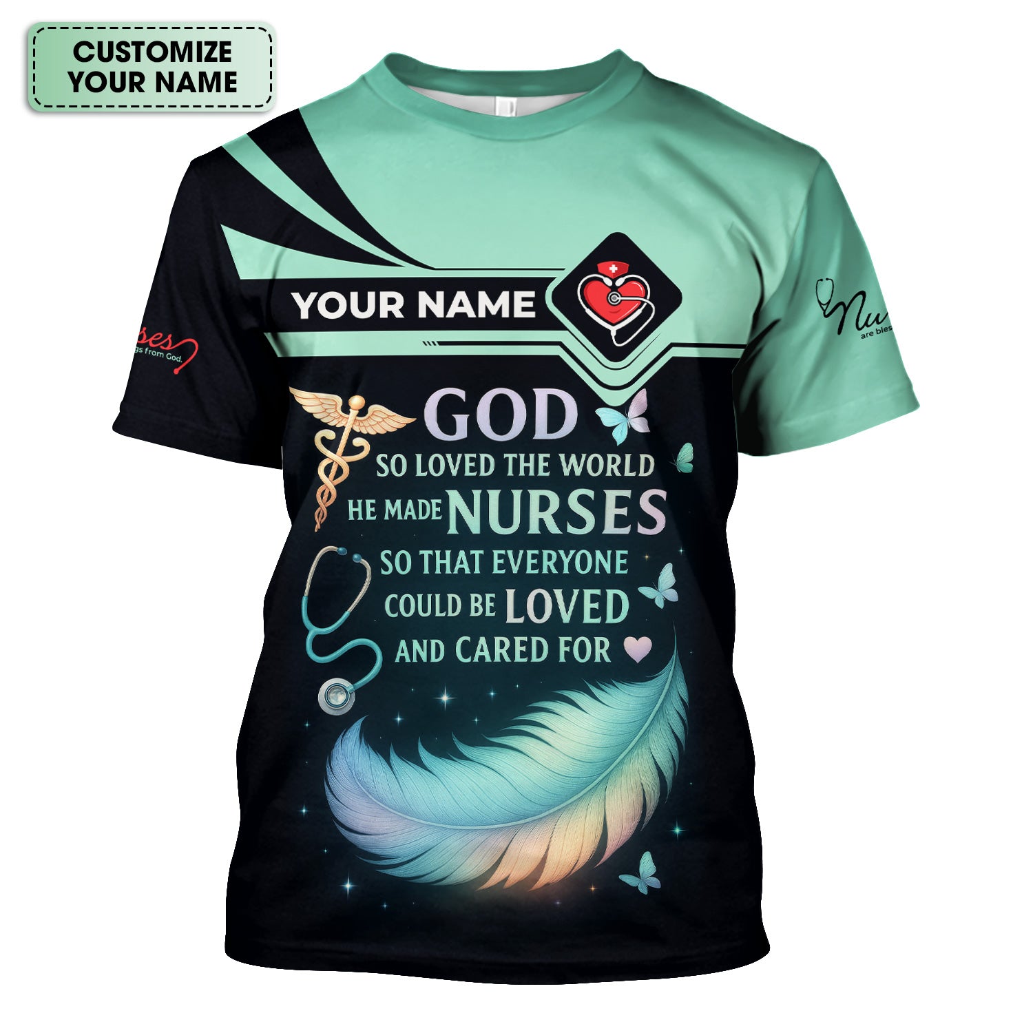 Personalized Nurse Shirt - God Loved The World He Made Nurses - Inspirational Nurse T-shirt for RN, CNA, LPN Healthcare Workers