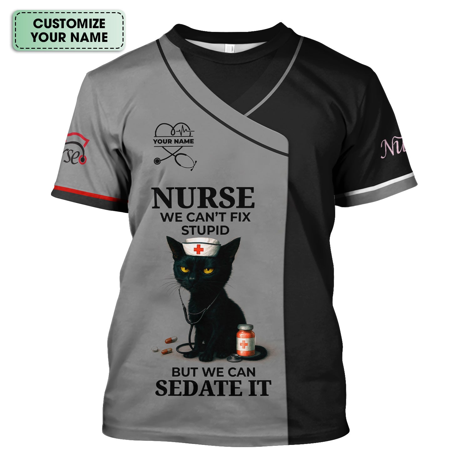 Custom Nursing Humor Scrub for Women - Black Cat We Can’t Fix Stupid But We Can Sedate It Quote - Multiple Color Options Gift for RN LPN CNA