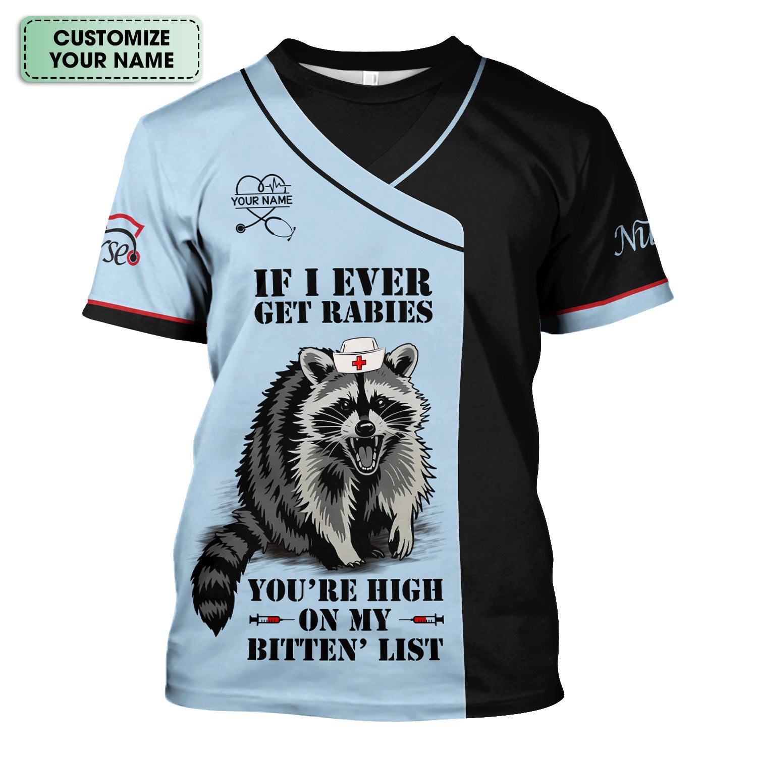 Personalized Funny Nurse Scrub Top with Raccoon - You're High On My Bitten List - Gift for RN LPN CNA Women