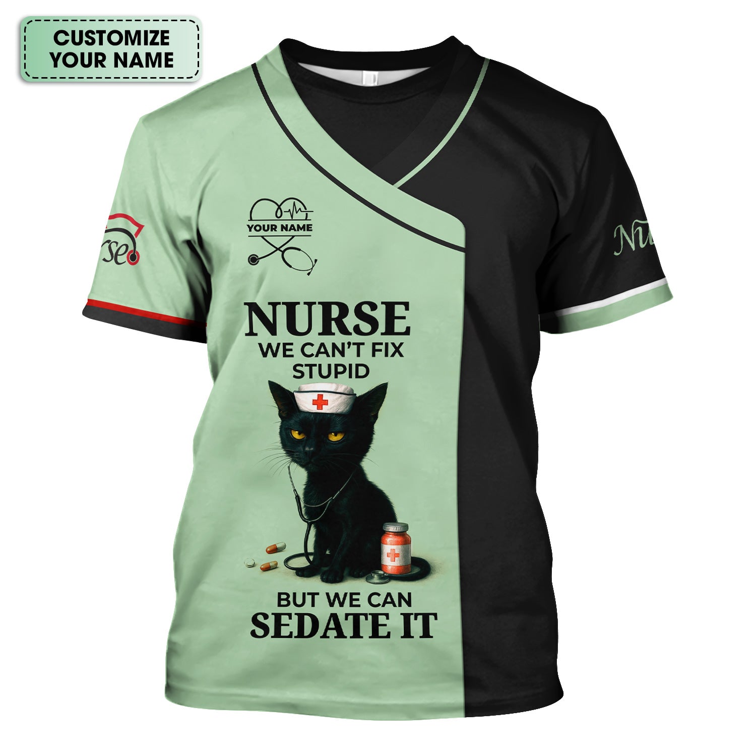 Custom Nursing Humor Scrub for Women - Black Cat We Can’t Fix Stupid But We Can Sedate It Quote - Multiple Color Options Gift for RN LPN CNA