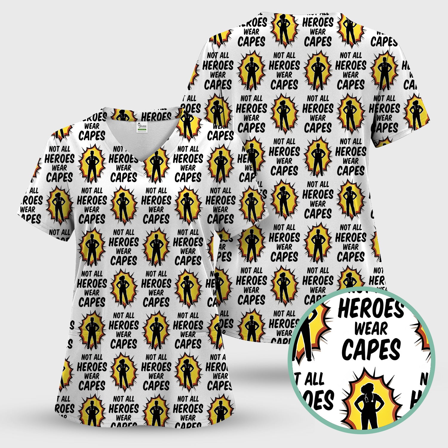 Not All Heroes Wear Capes Nurse Pattern Scrub Set, Scrub Pants and V Neck Top