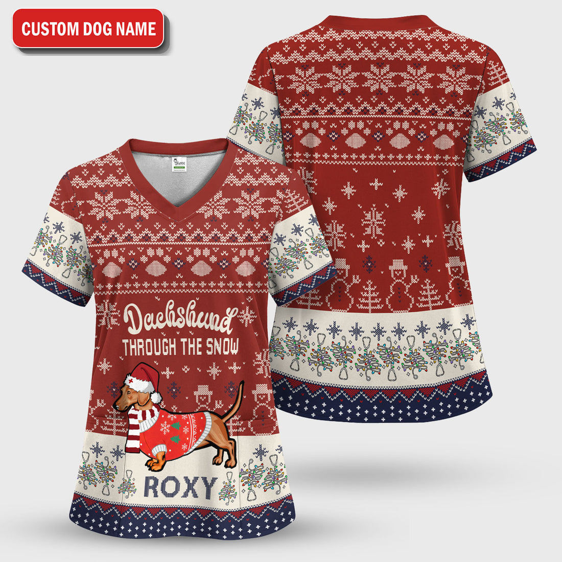 Funny Wiener Dog Christmas Ugly Scrub Top - Custom Name Dachshund Through The Snow - Cute Holiday Medical Uniform