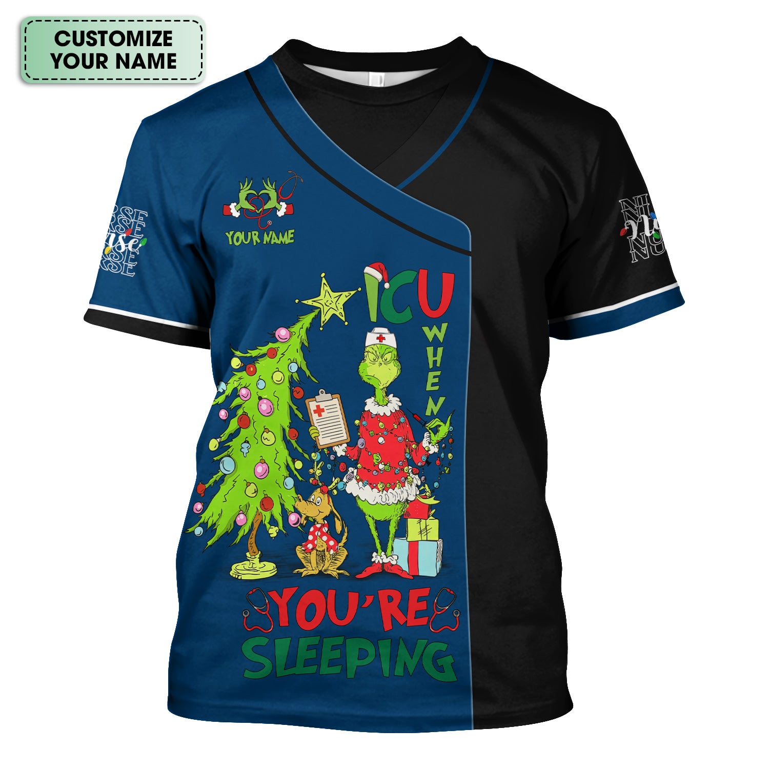 Personalized Grinch Nurse Scrub Top - Funny ICU When You’re Sleeping Medical Shirt - Healthcare Worker Gift