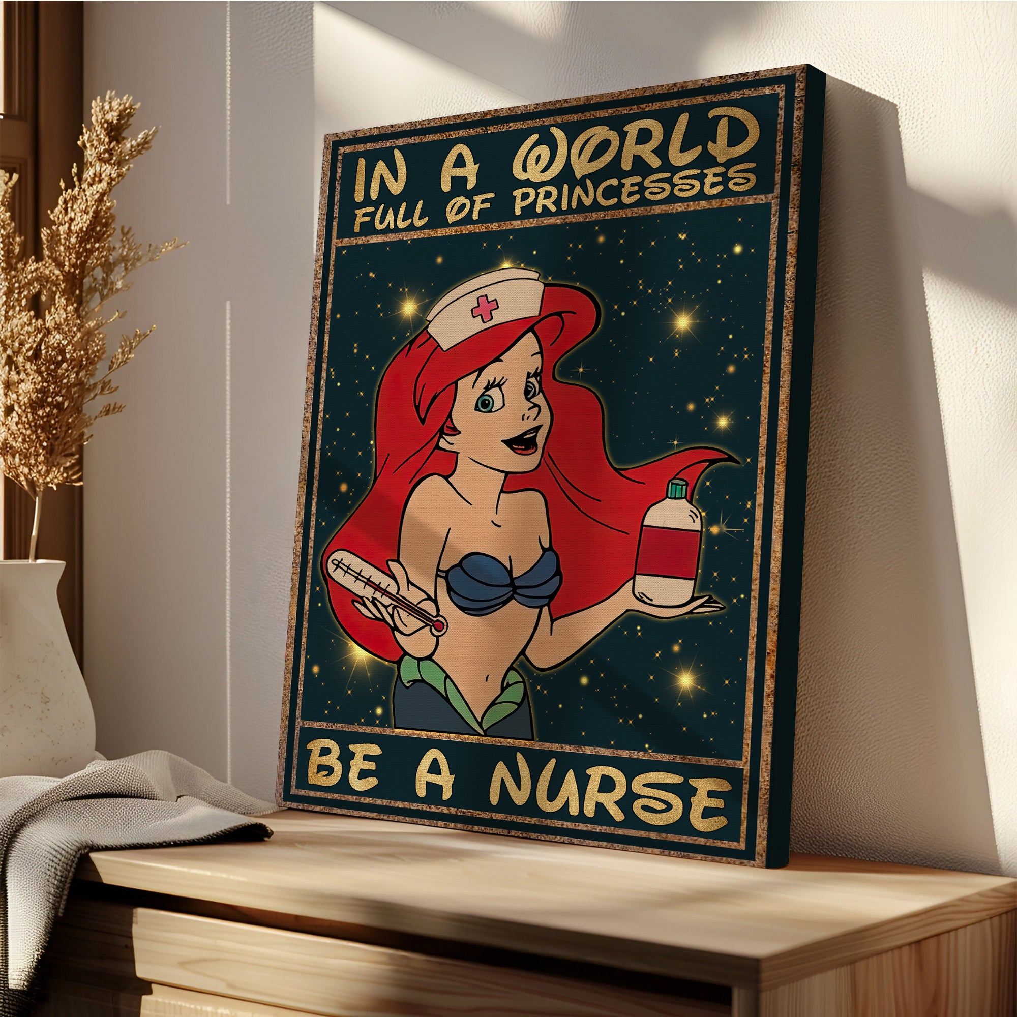 Custom Princess Nurse Canvas, In A World Full of Princesses Be A Nurse, Women RN LPN & Healthcare Workers Gift