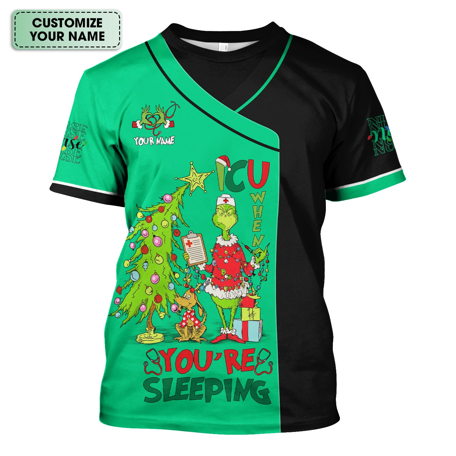 Personalized Grinch Nurse Scrub Top - Funny ICU When You’re Sleeping Medical Shirt - Healthcare Worker Gift