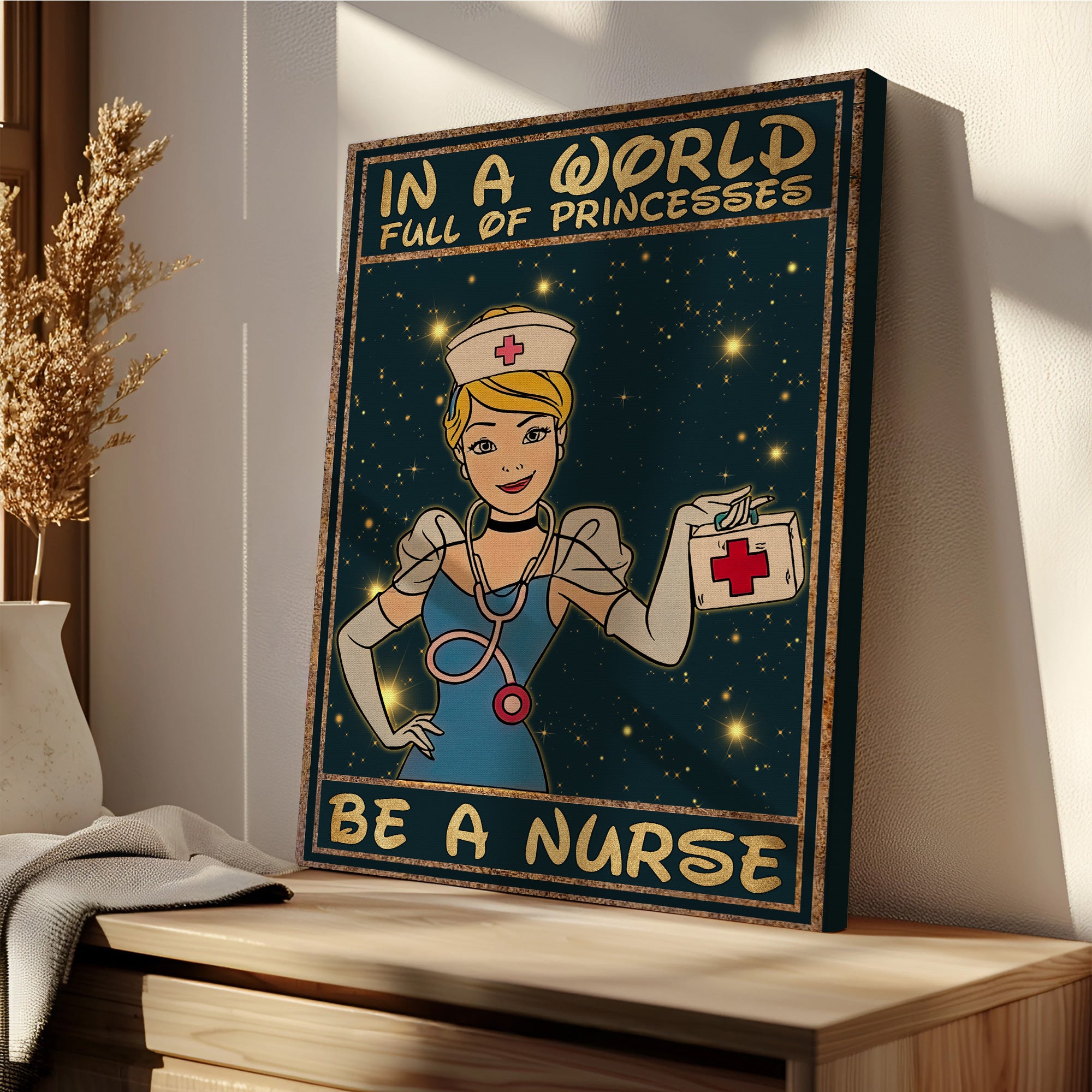 Custom Princess Nurse Canvas, In A World Full of Princesses Be A Nurse, Women RN LPN & Healthcare Workers Gift