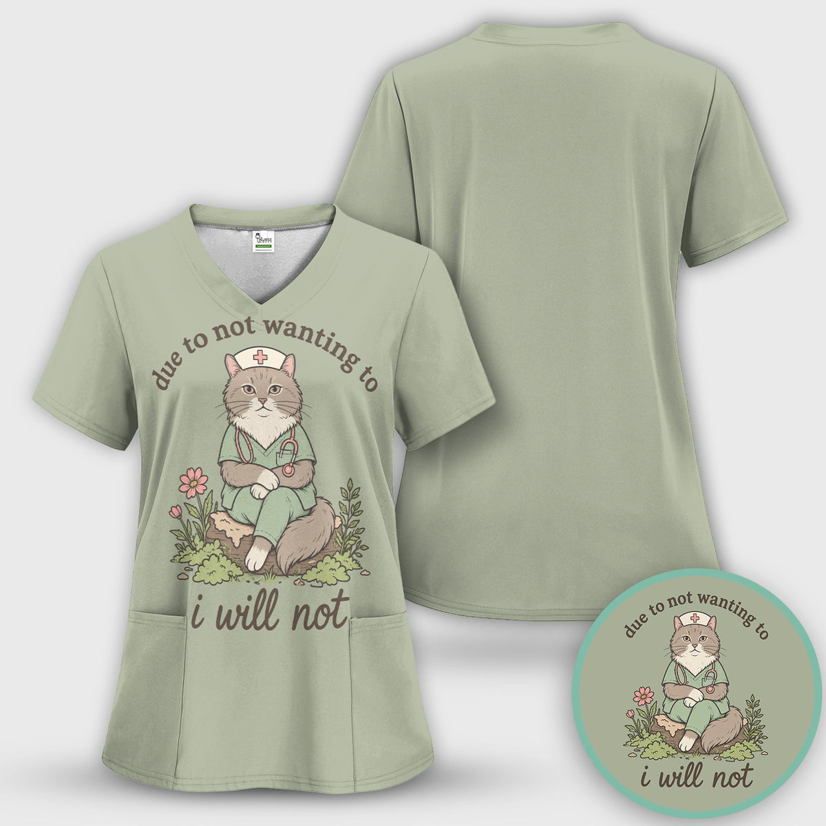 Due to Not Wanting to I Will Not T-Shirt