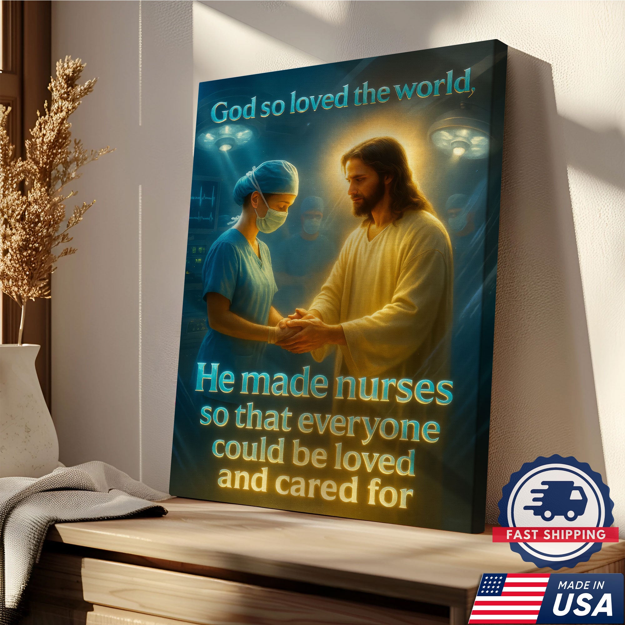 God So Loved The World He Made Nurses Canvas, Christian Faith Gift for RN LPN CNA