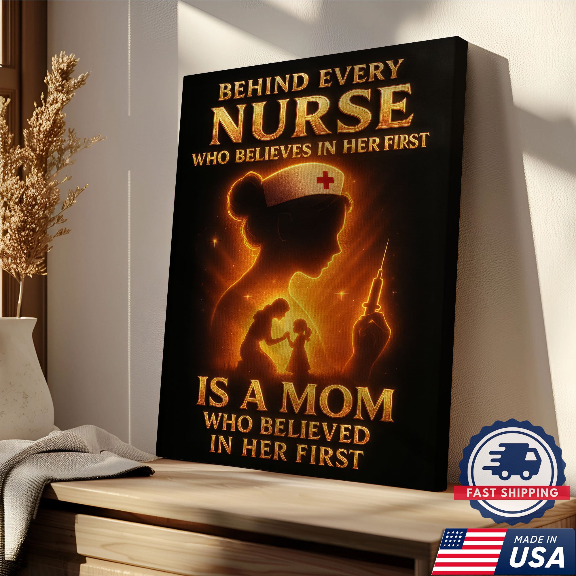 Nurse Mom Canvas Wall Art Inspirational Gift, Behind Every Nurse Quote, RN LPN CNA Gift