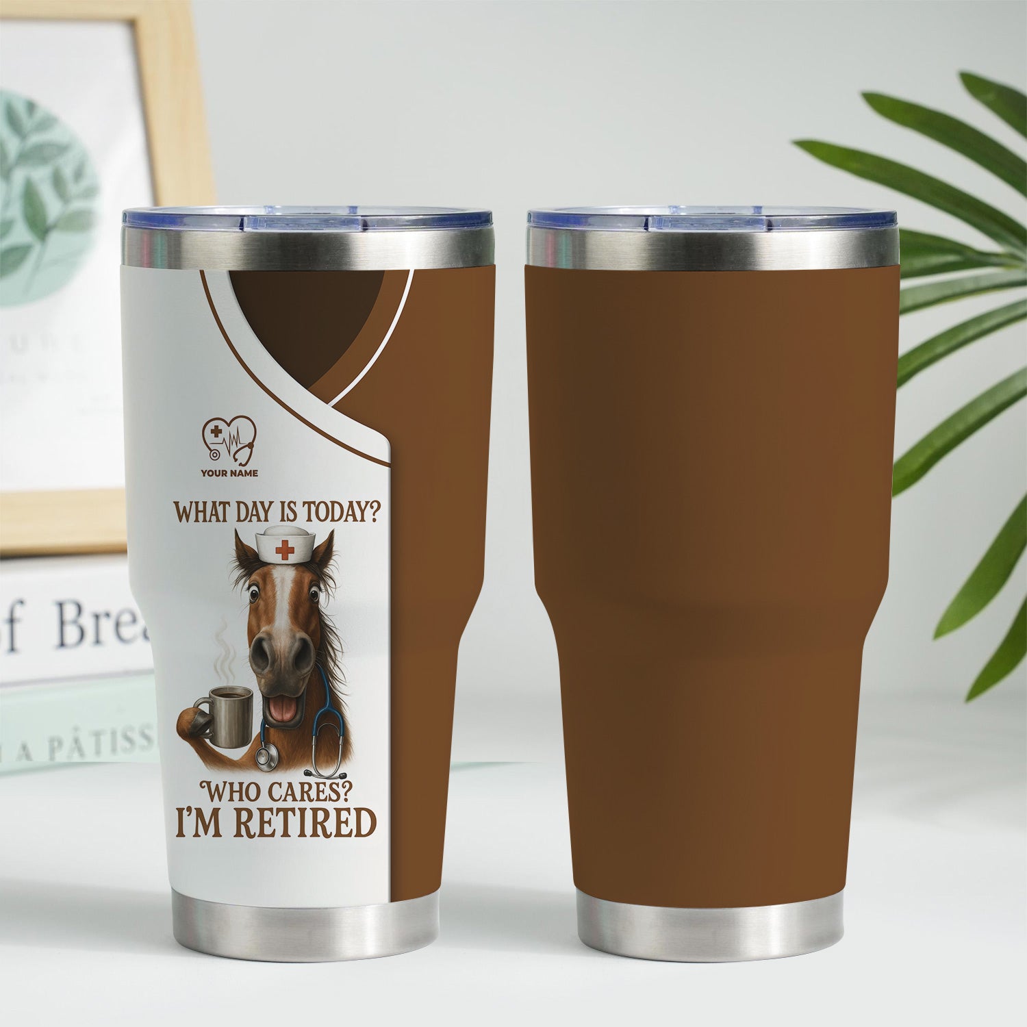 Funny Retired Nurse Tumbler - What Day Is Today Who Cares I'm Retired - Horse Coffee Gift for RN LPN Retirement
