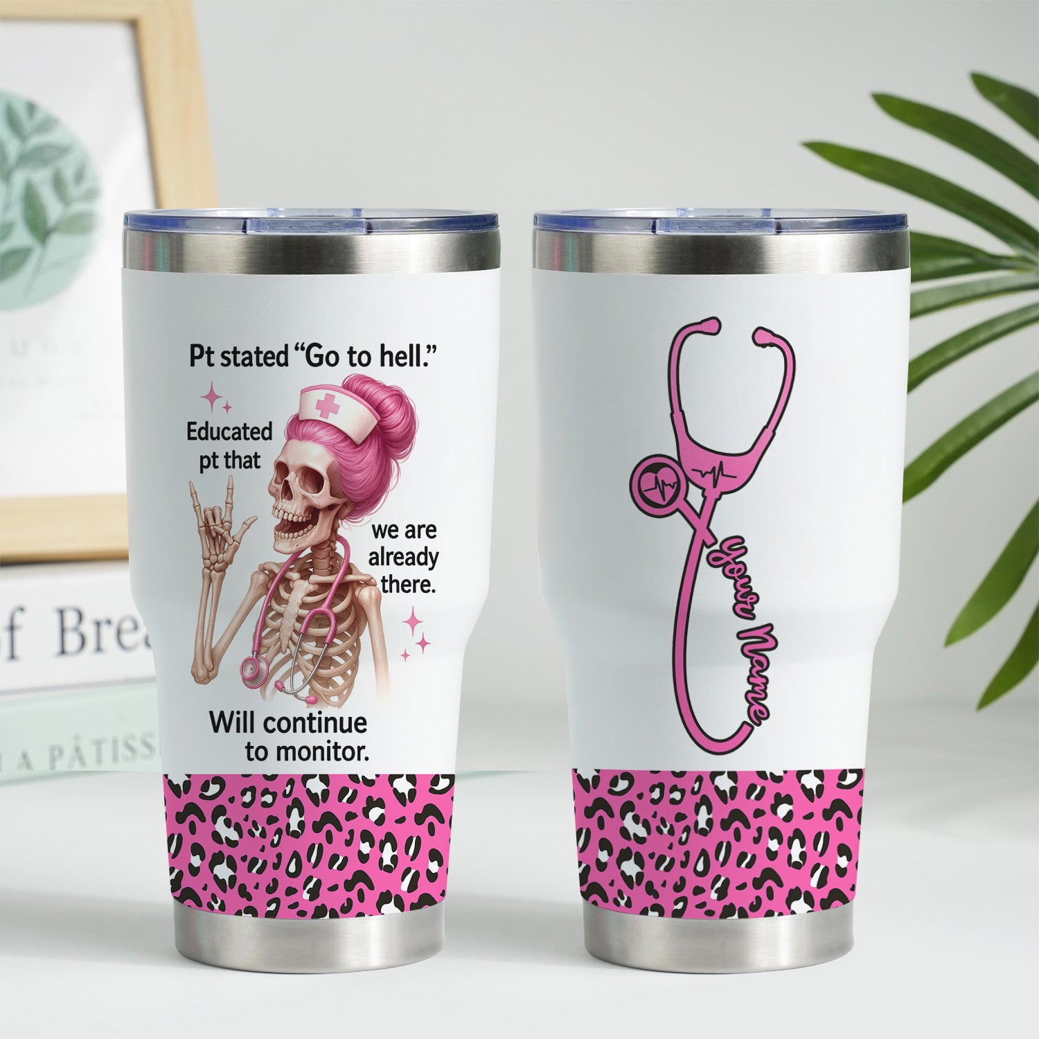 Hilarious Skeleton Nurse Tumbler - Pink Hair, Quote & Leopard Design - Personalized Gift for Sassy Nurses