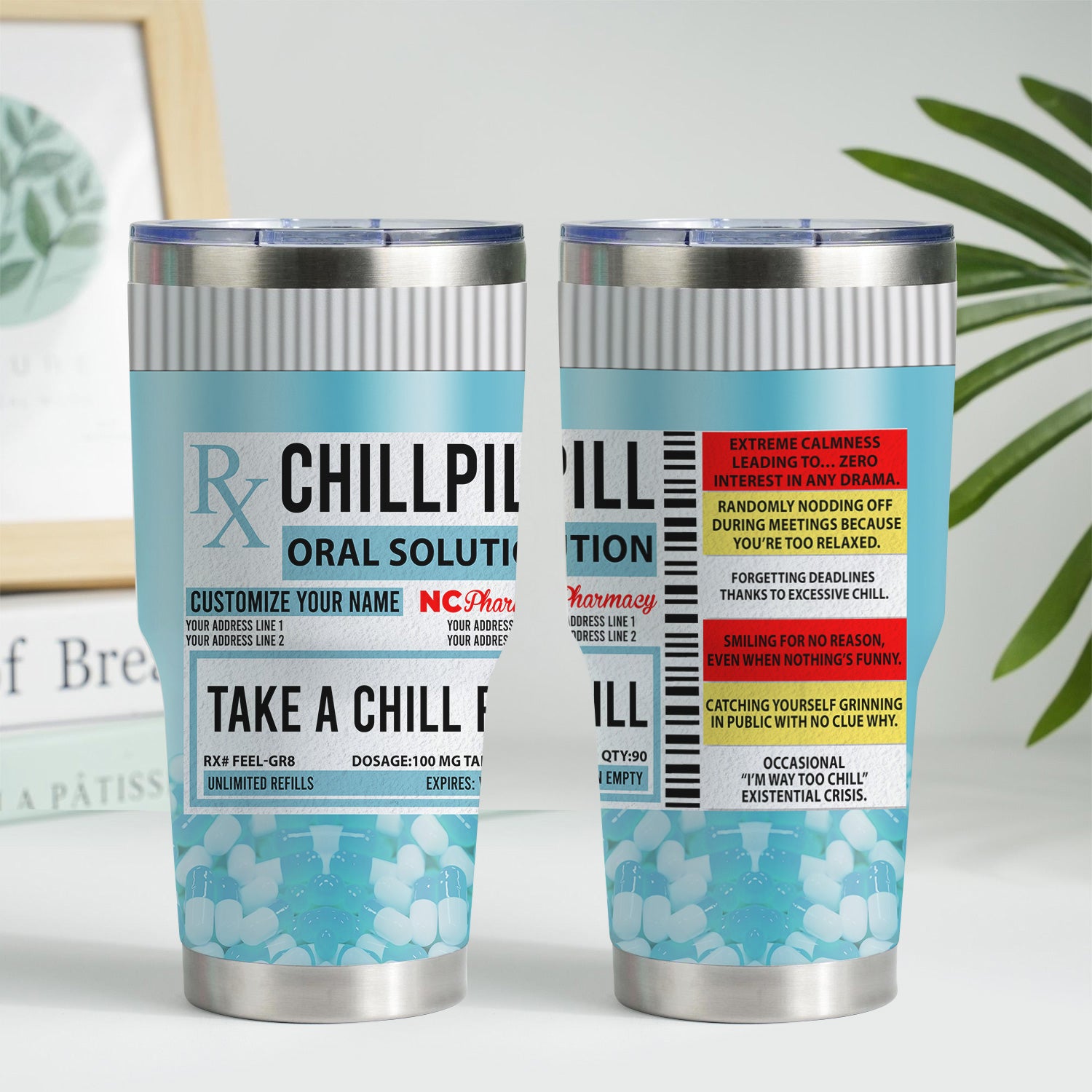 Custom Chill Pill Prescription Tumbler - Personalized 20oz Stainless Steel Cup - Funny Gift for Coworkers, Nurses, Doctors