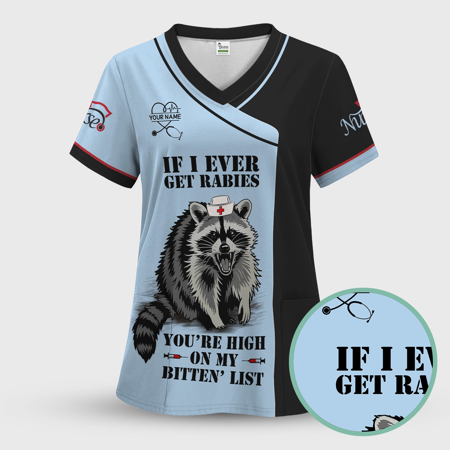 Personalized Funny Nurse Scrub Top with Raccoon - You're High On My Bitten List - Gift for RN LPN CNA Women