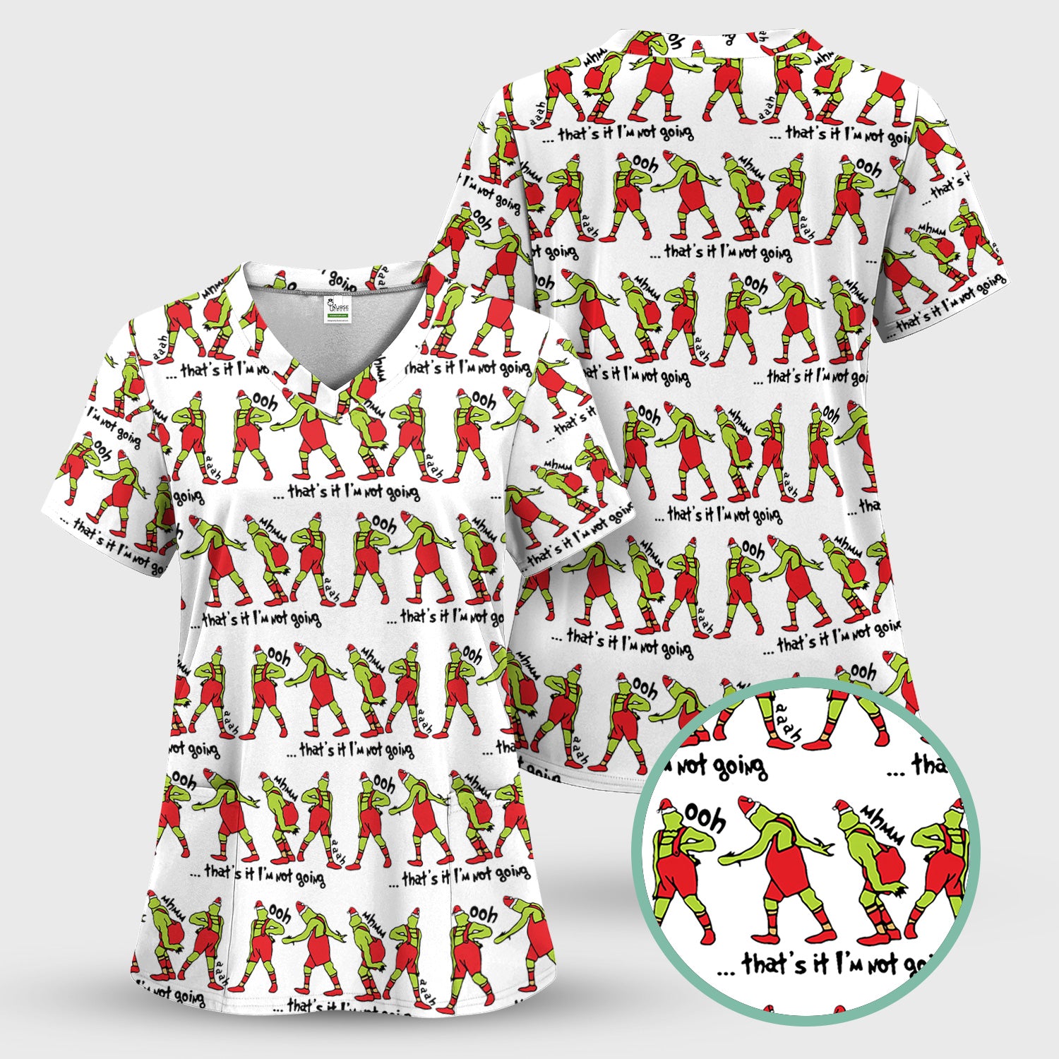 Funny Grinch Nurse Scrub Top - That’s It I’m Not Going RN LPN CNA Gift - Nurse Appreciation Gift