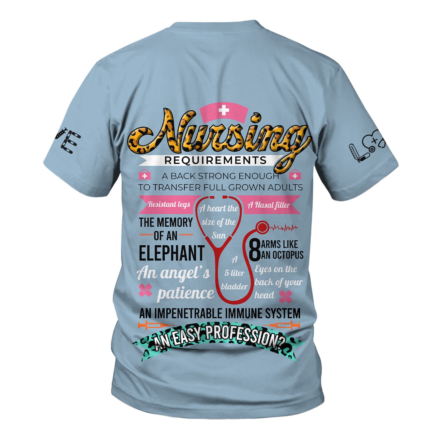 Personalized Funny Nurse Shirt for Women RN LPN CNA - Colorful Front and Back Design - Nursing Requirements Quote - Appreciation Gift for Healthcare Workers