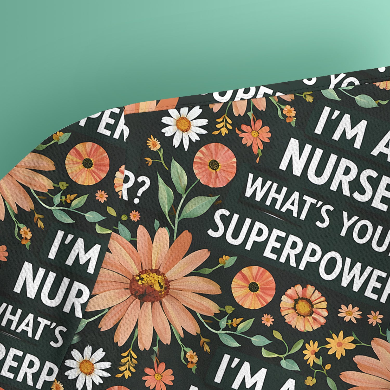 Funny Nurse Superpower Floral Pattern Scrub Top, Breathable Fabrics Nursing Uniform
