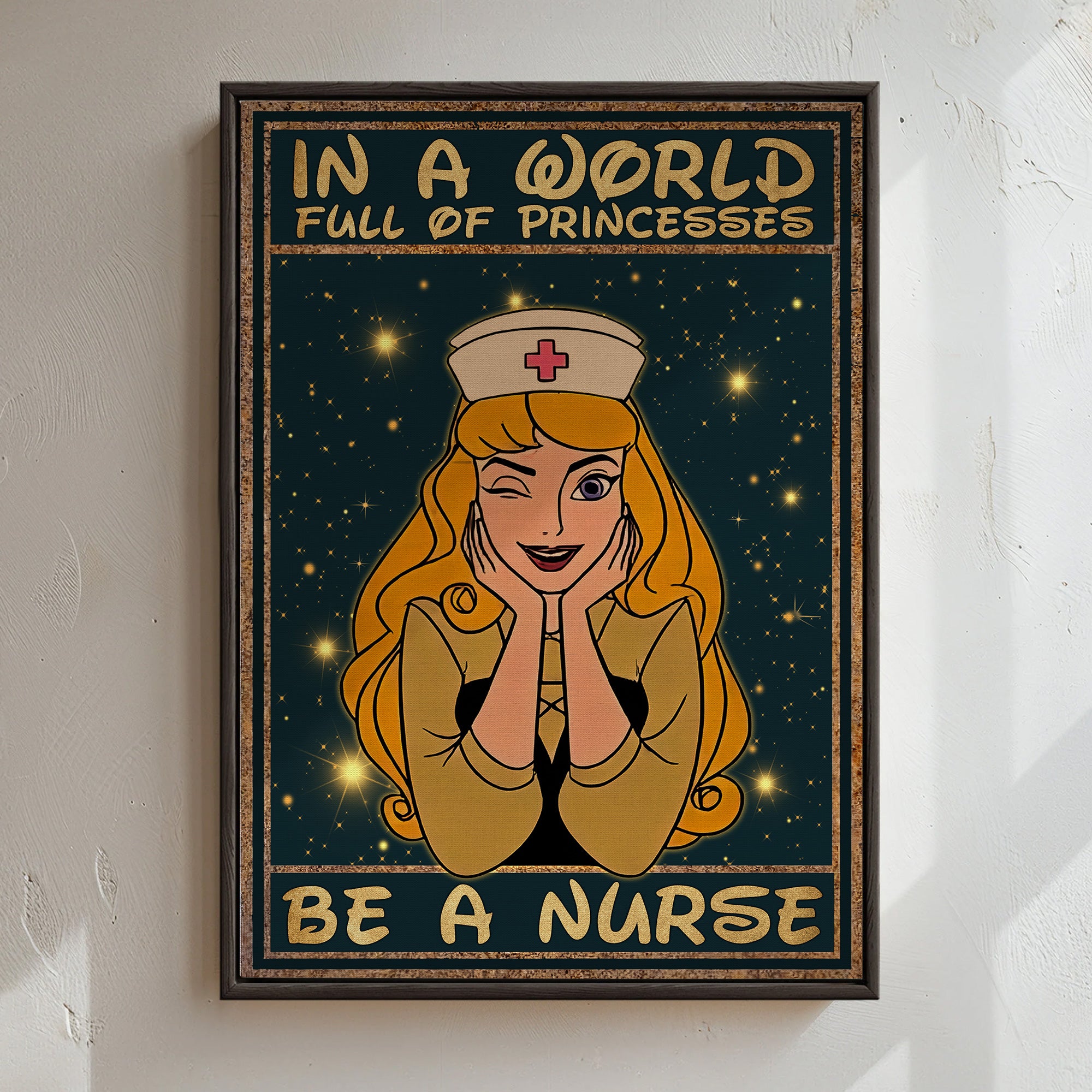 Custom Princess Nurse Canvas, In A World Full of Princesses Be A Nurse, Women RN LPN & Healthcare Workers Gift