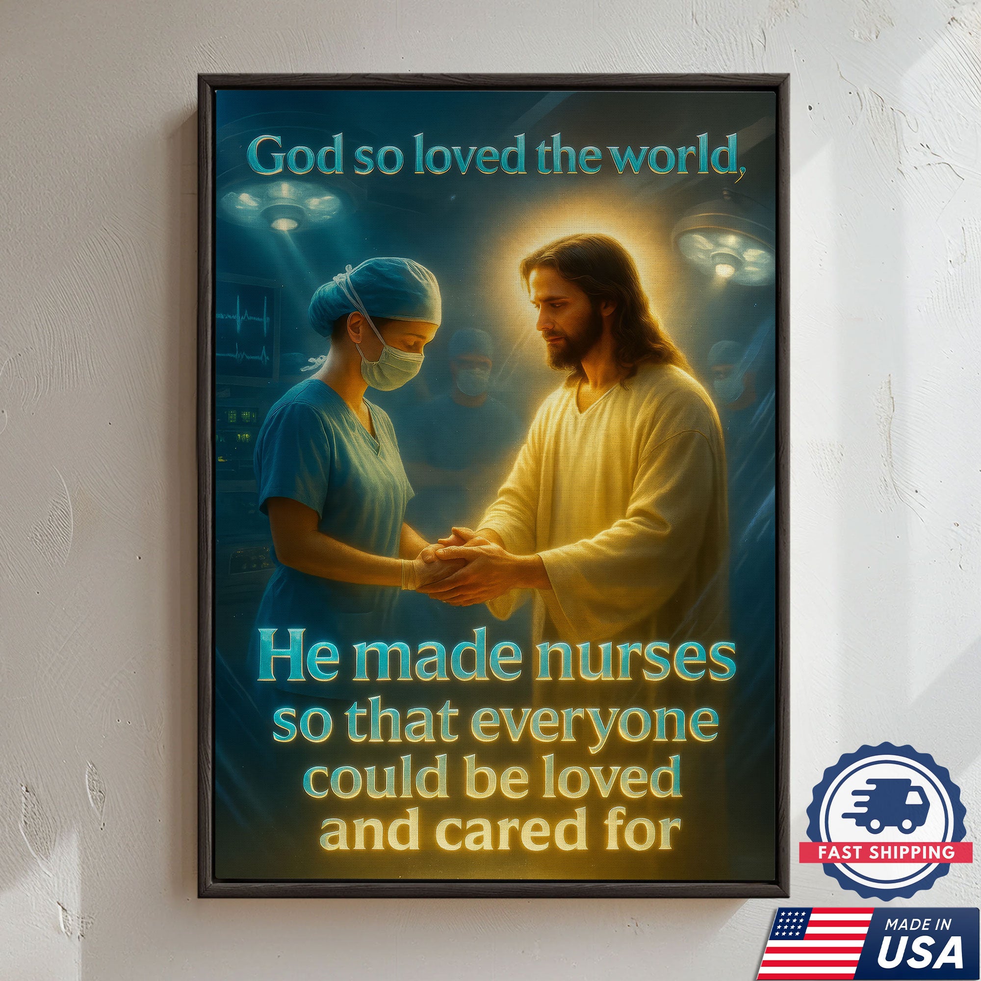 God So Loved The World He Made Nurses Canvas, Christian Faith Gift for RN LPN CNA