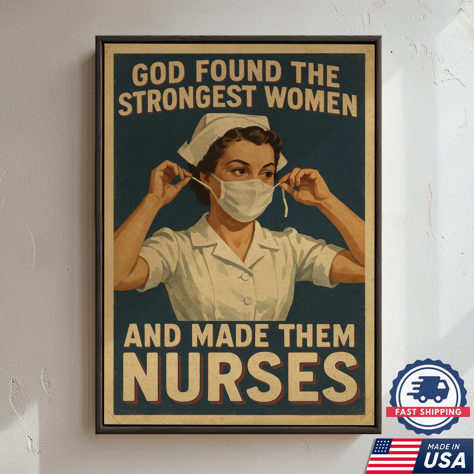 God Found The Strongest Women And Made Them Nurses Canvas, Christian Gift for RN LPN CNA