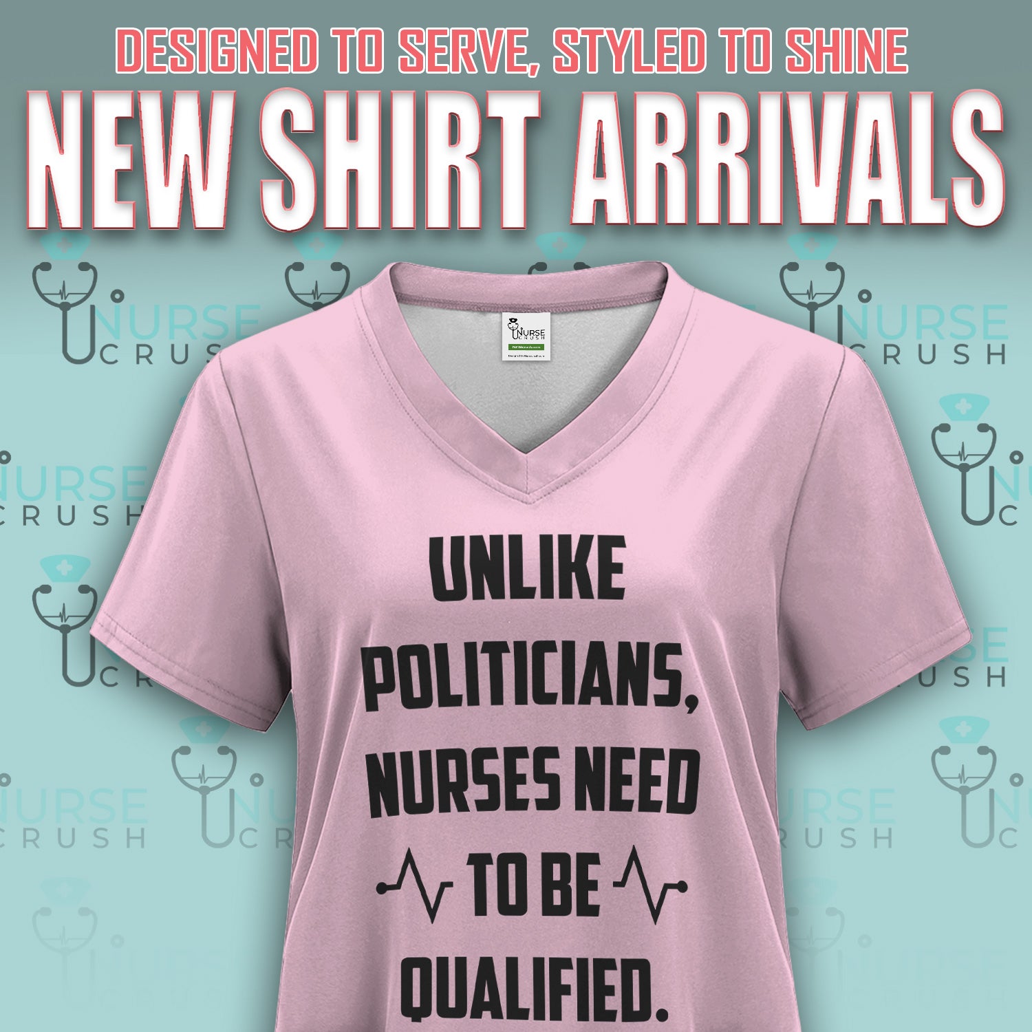 Funny Nurse Shirt - Unlike Politicians Nurses Need to Be Qualified Tee