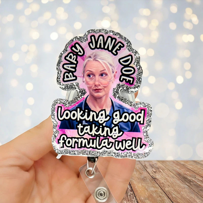 Looking Good Taking Formula Well Nurse Badge Reel