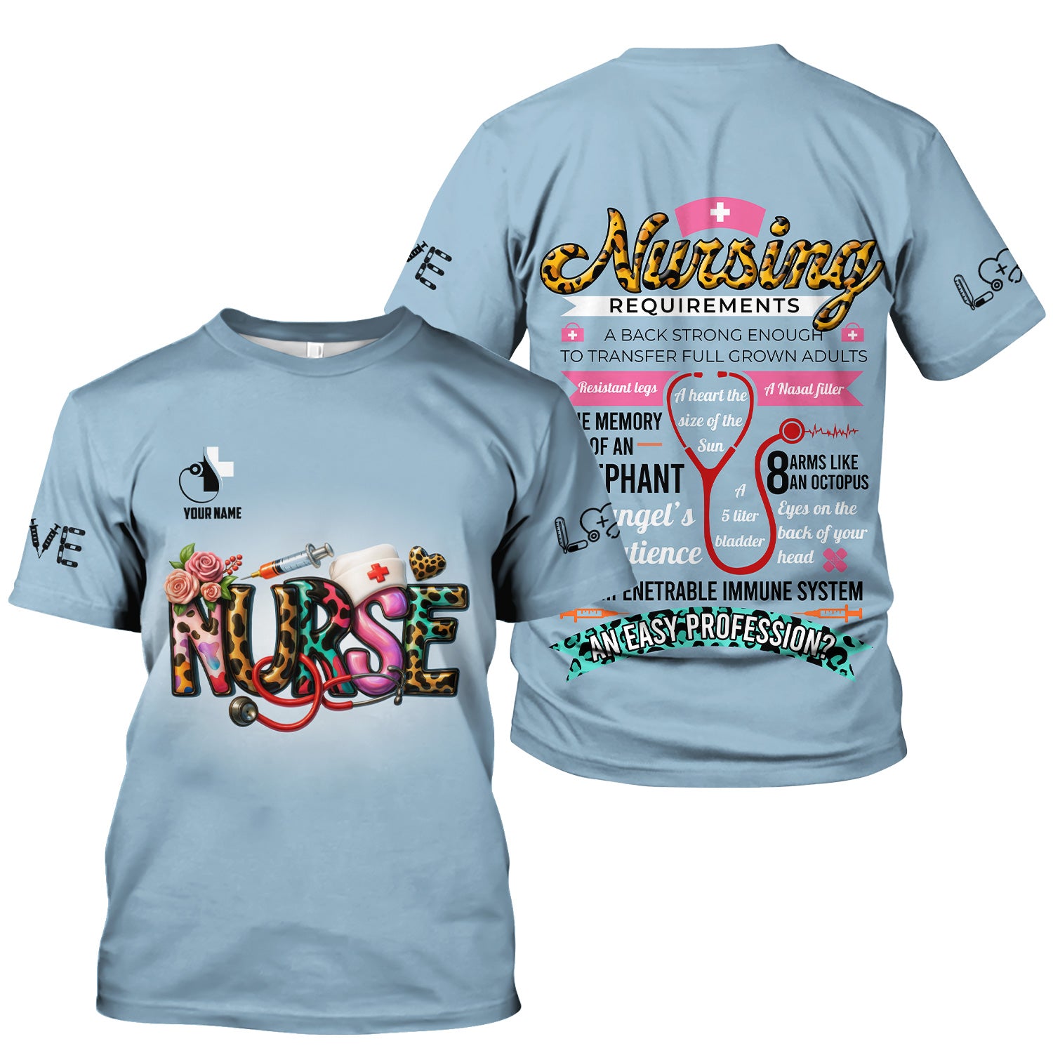 Personalized Funny Nurse Shirt for Women RN LPN CNA - Colorful Front and Back Design - Nursing Requirements Quote - Appreciation Gift for Healthcare Workers