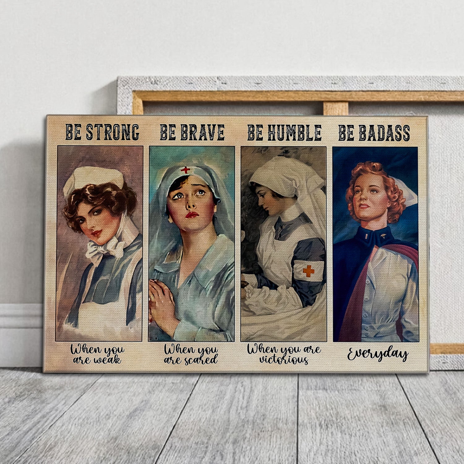 Inspirational Vintage Nurse Canvas, Be Strong Be Brave Be Humble Be Badass, RN LPN CNA Gift
