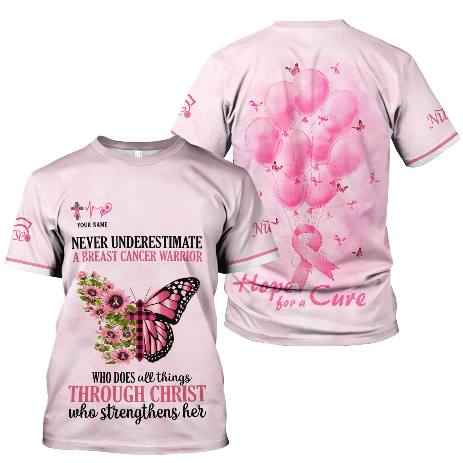 Personalized Breast Cancer Warrior Shirt  - Christian Faith Quote & Pink Butterfly Design - Gift for Women RN LPN CNA