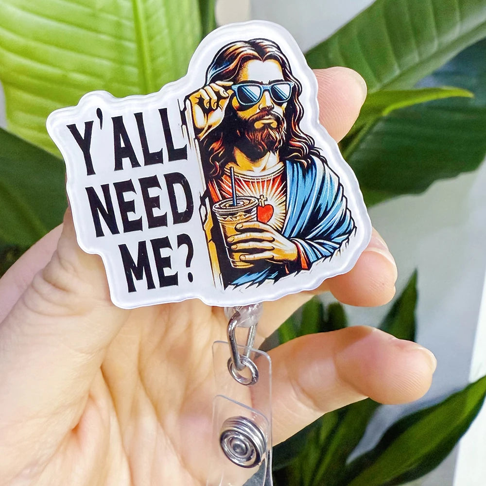 Y'all Need Me Badge Reel