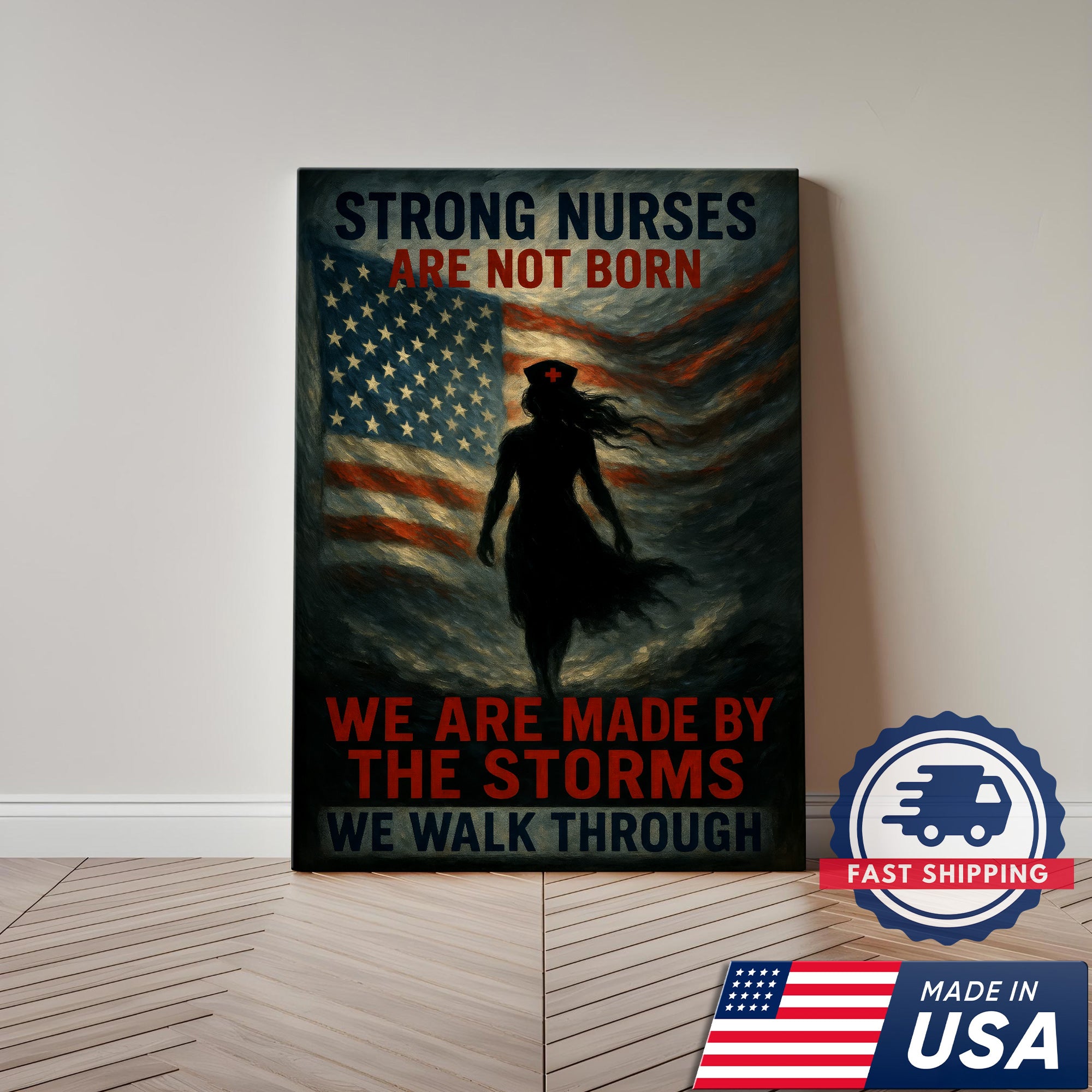 Strong Nurse Wall Art Canvas - Inspirational Quote We Are Made By The Storms - Patriotic American Flag Nursing Gift Made in USA