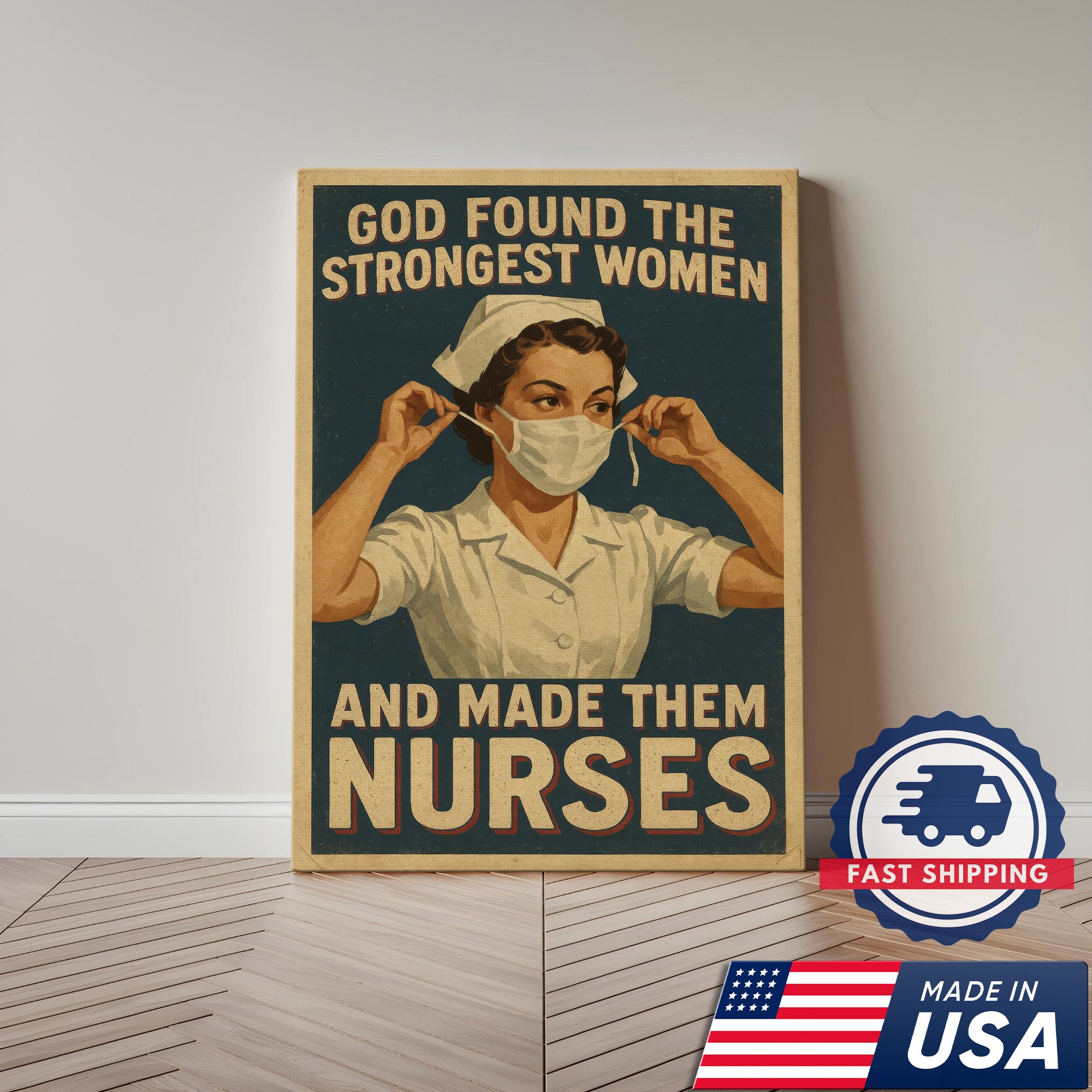 God Found The Strongest Women And Made Them Nurses Canvas, Christian Gift for RN LPN CNA