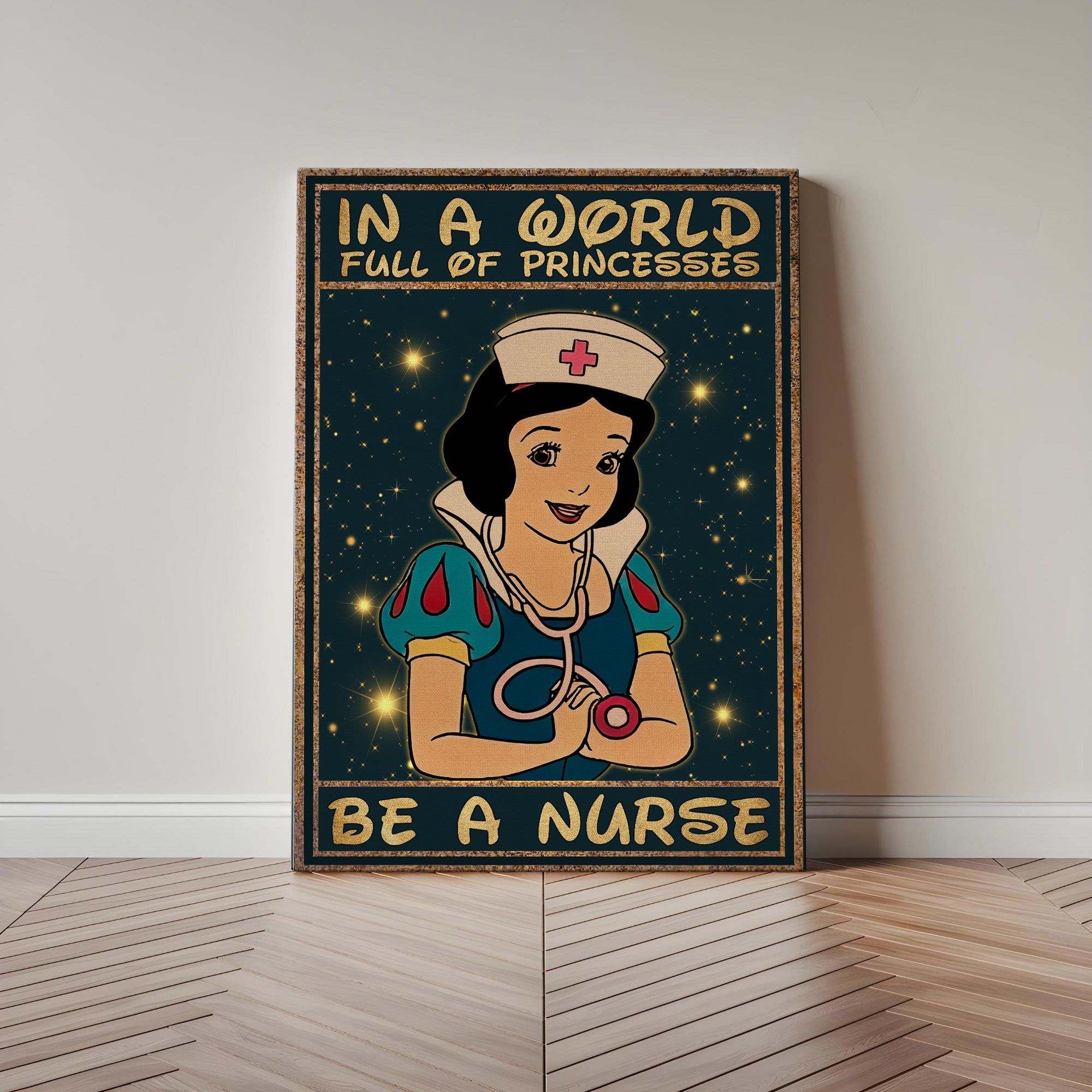 Custom Princess Nurse Canvas, In A World Full of Princesses Be A Nurse, Women RN LPN & Healthcare Workers Gift