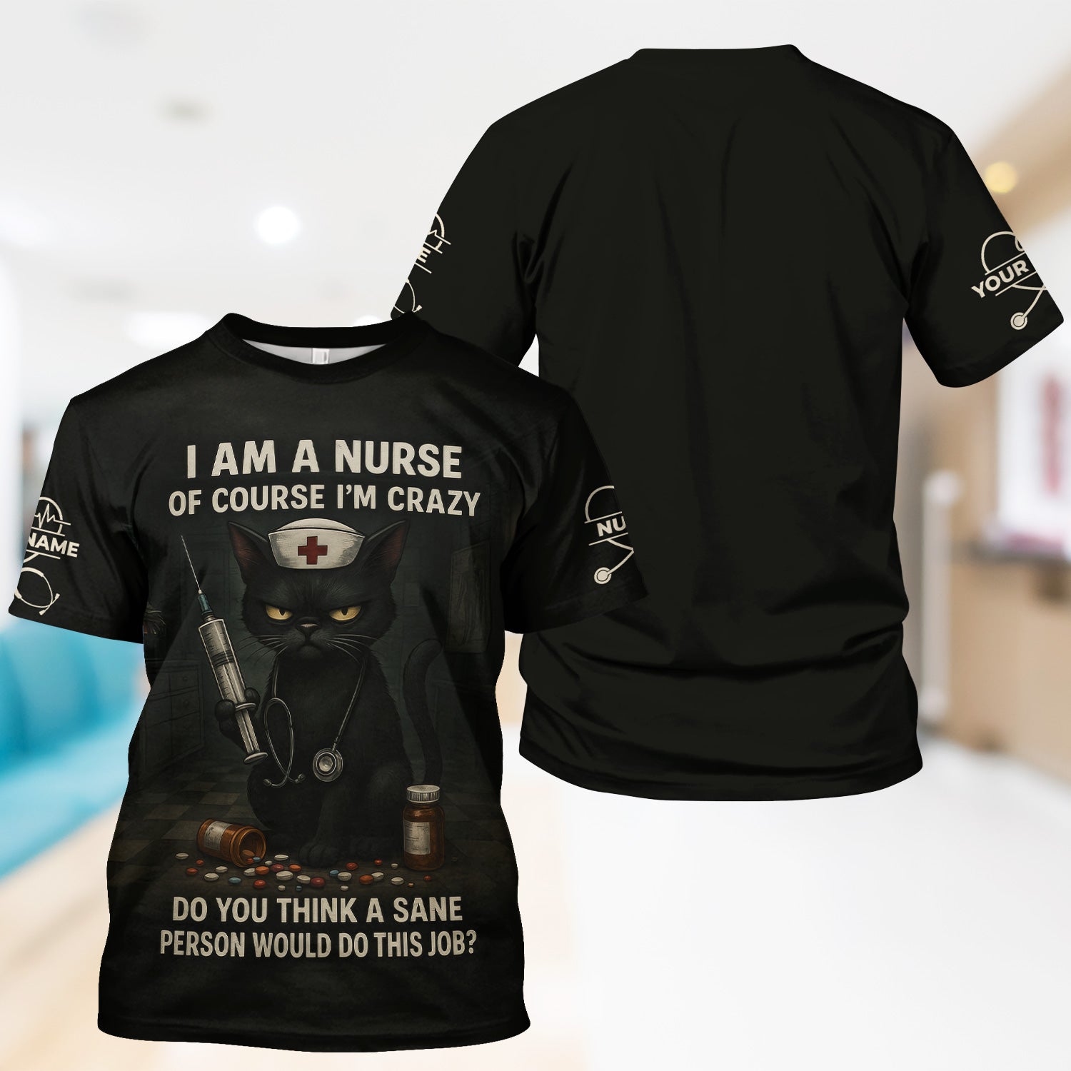 Personalized Crazy Nurse Graphic Shirt - Black Cat with Quote for RN, LPN, CNA - Hilarious Gift for Night Shift Nurses