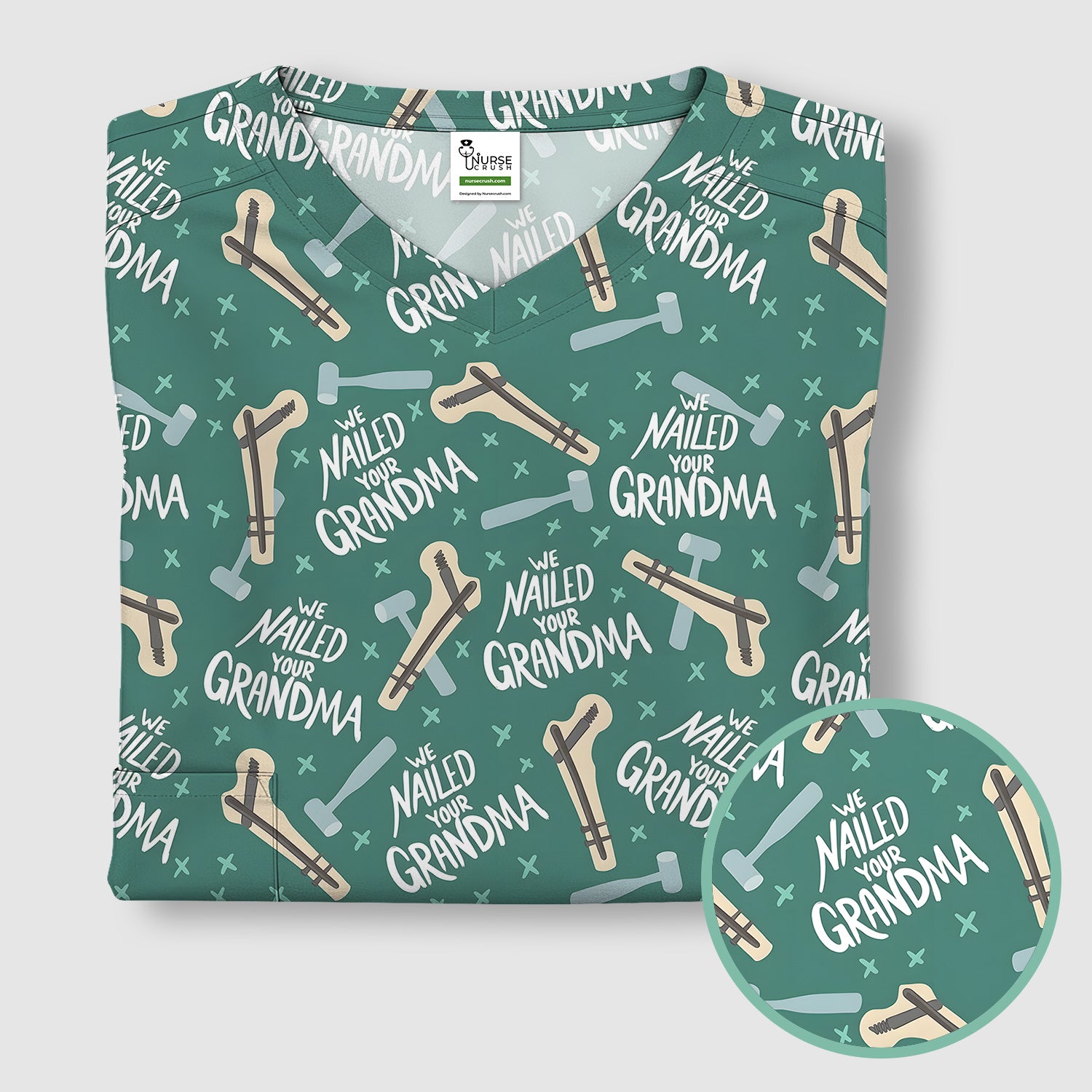 Funny Orthopedic Bone Hammer We Nailed Your Grandma Pattern Scrub Top, Comfortable Scrubs for Nurses